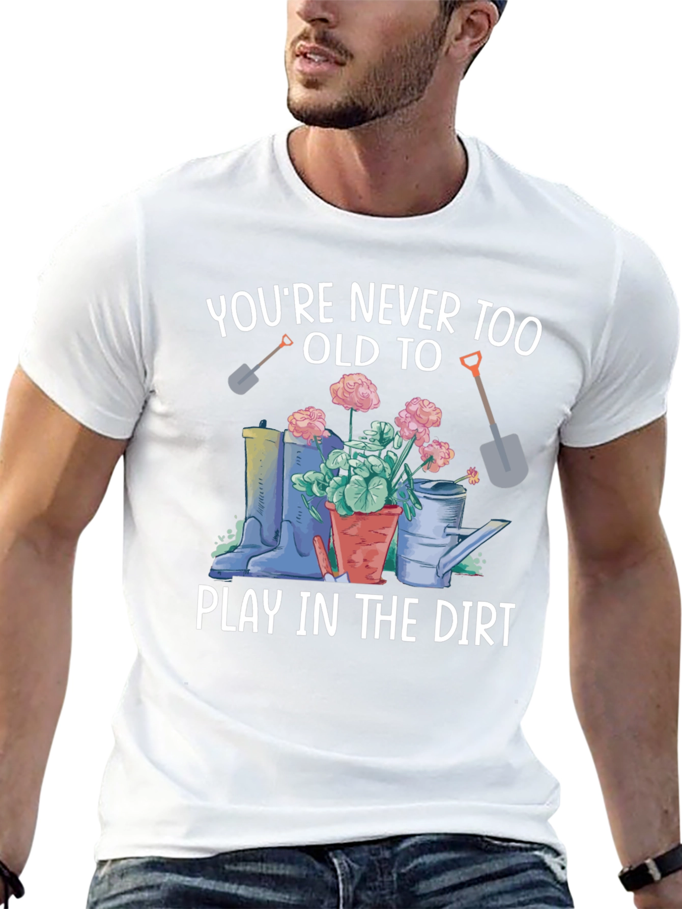 Play In The Dirt Gardening T-Shirt