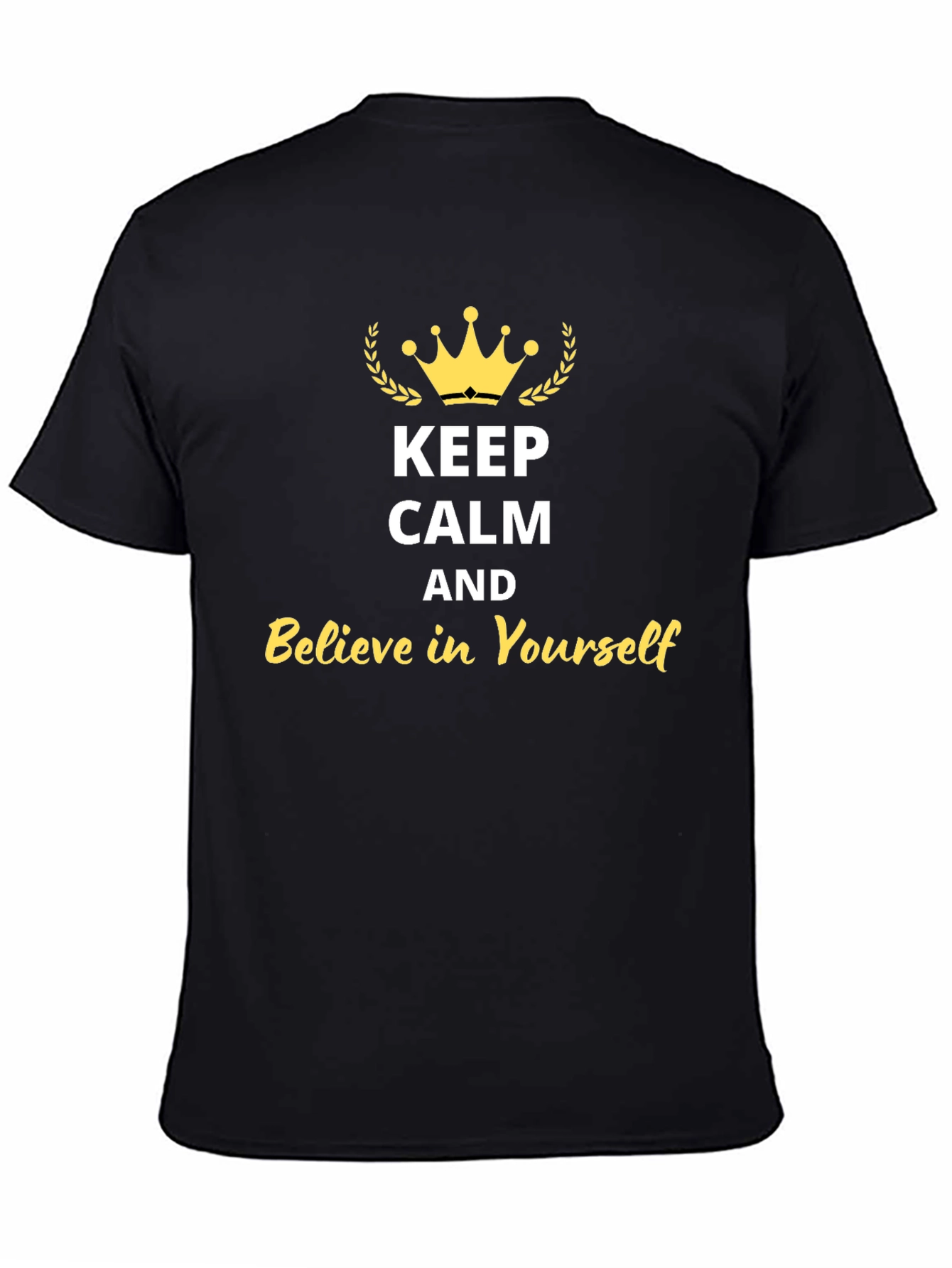 Keep Calm & Believe T-Shirt