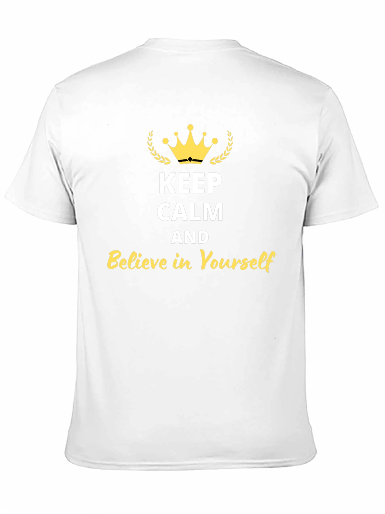 Keep Calm & Believe T-Shirt