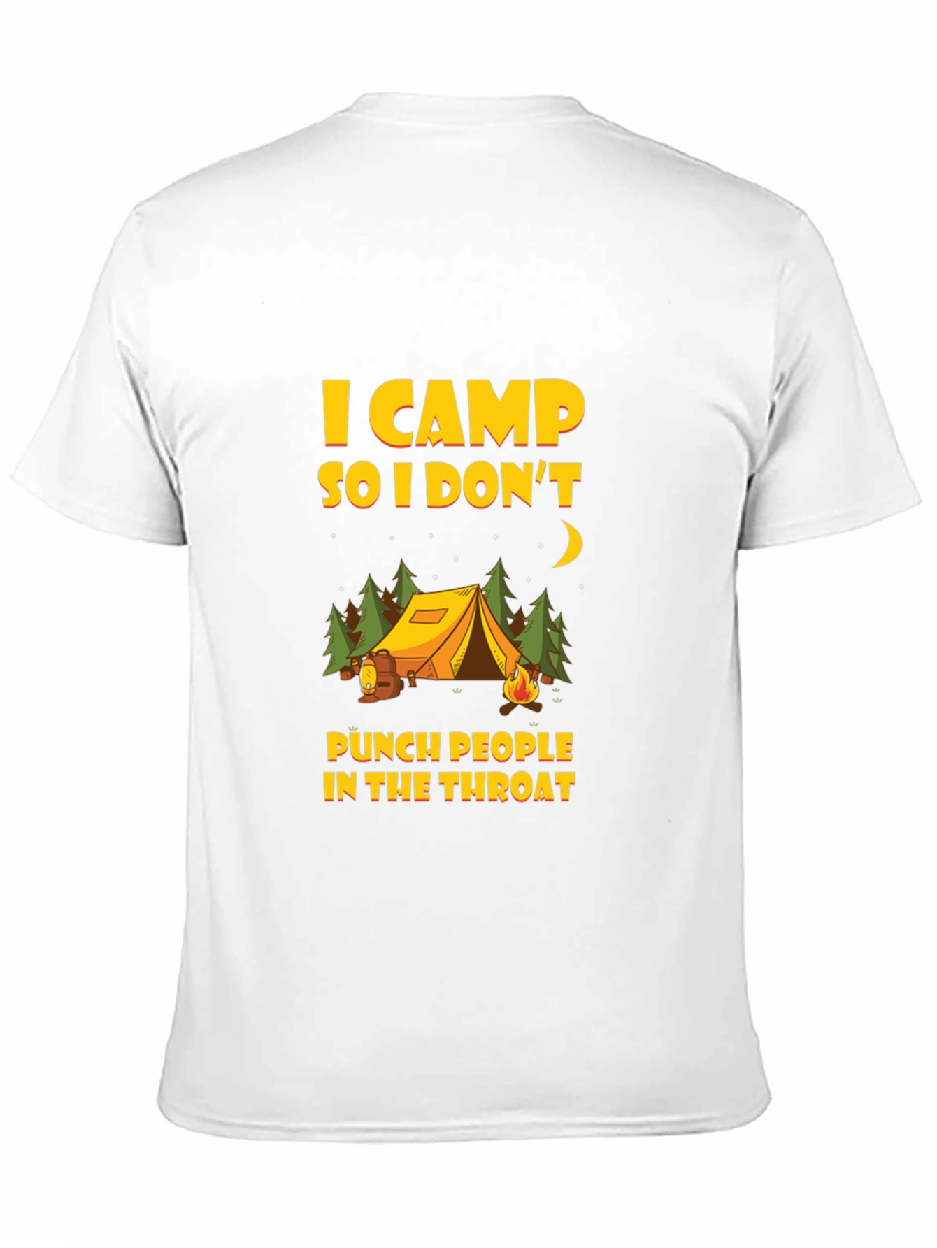 I Camp So I Dont Punch People T-Shirt