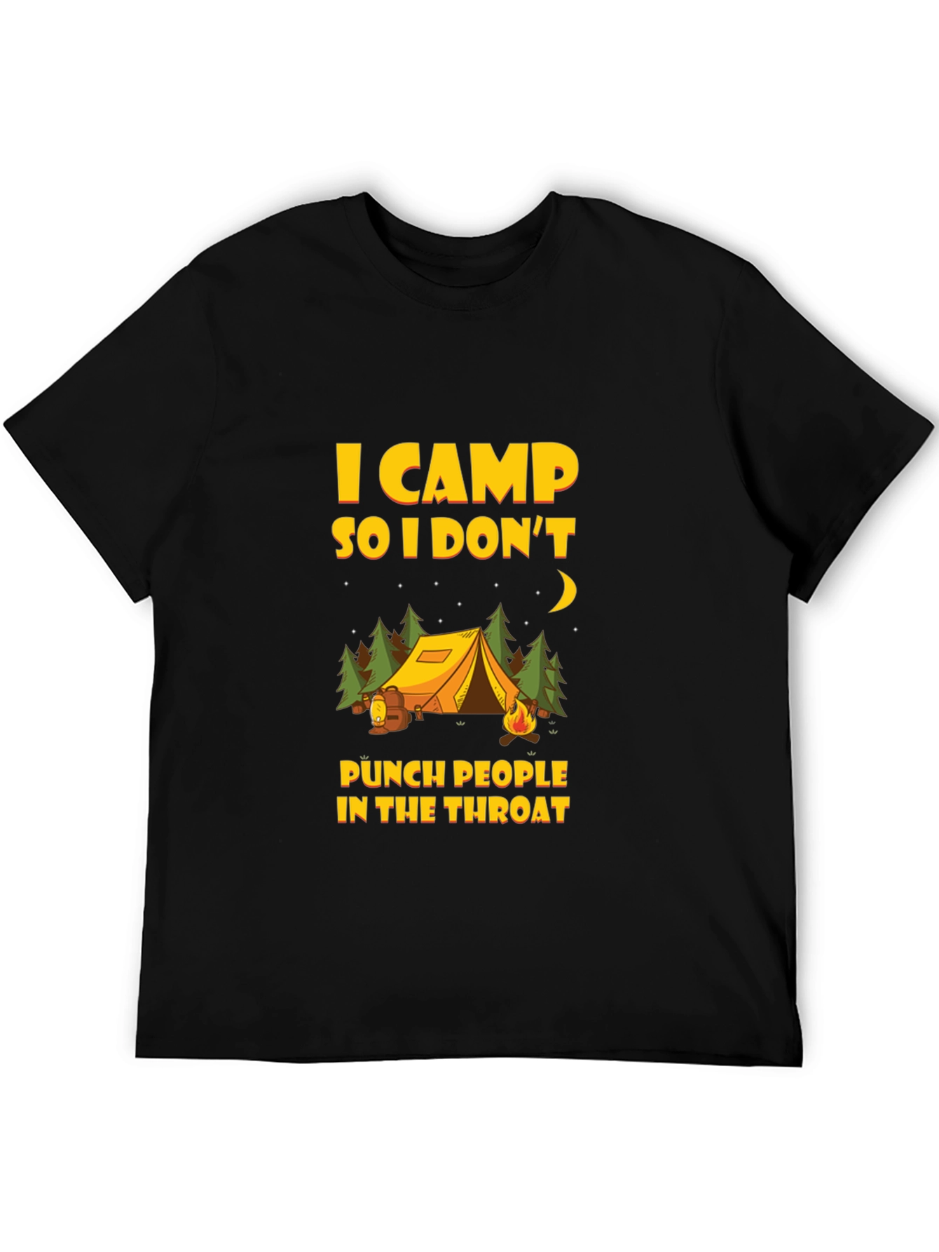 I Camp So I Dont Punch People T-Shirt