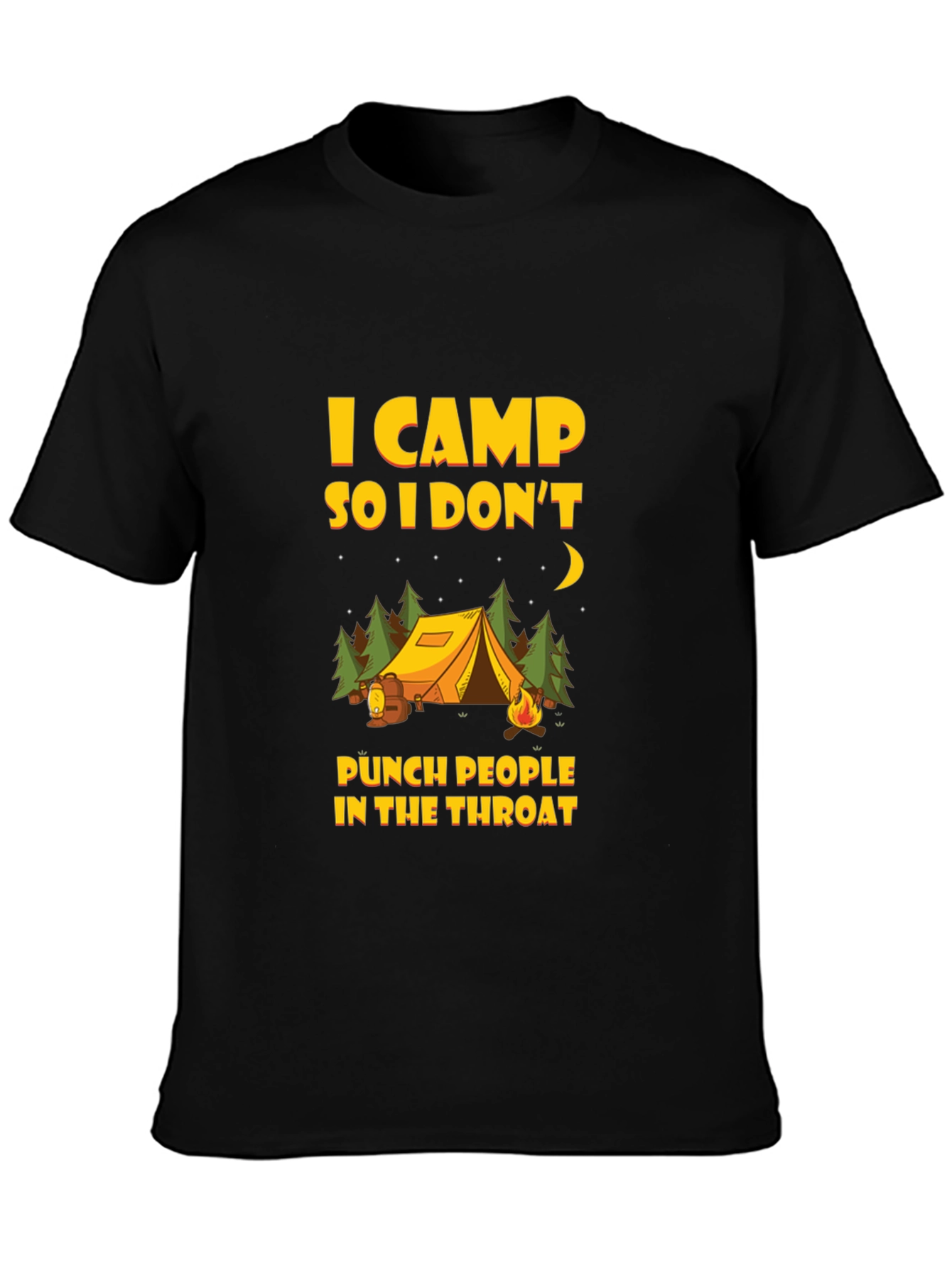 I Camp So I Dont Punch People T-Shirt