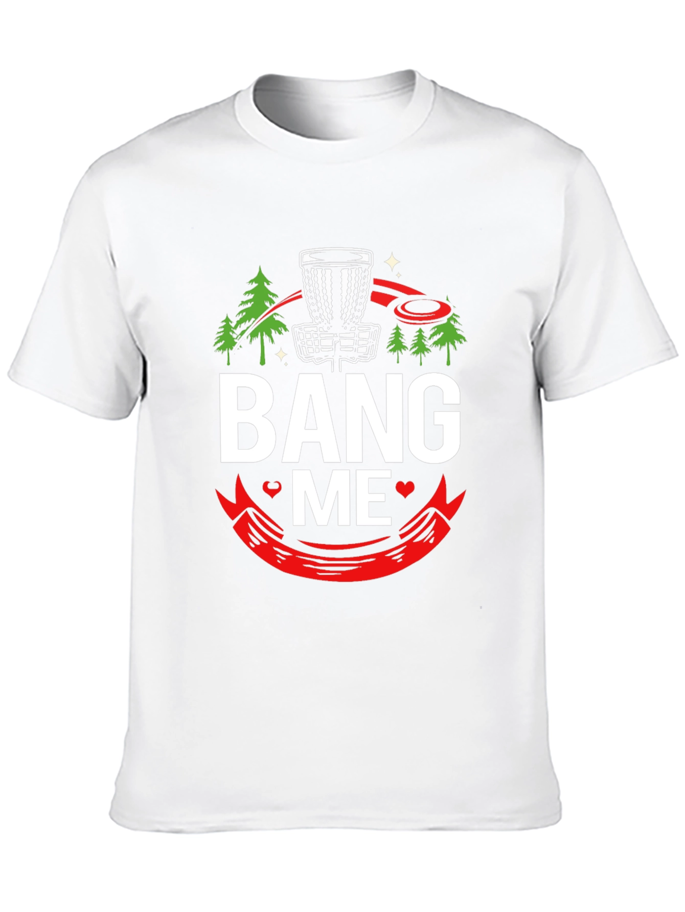 Bang Me Disc Golf T-Shirt Funny Golfing Tee