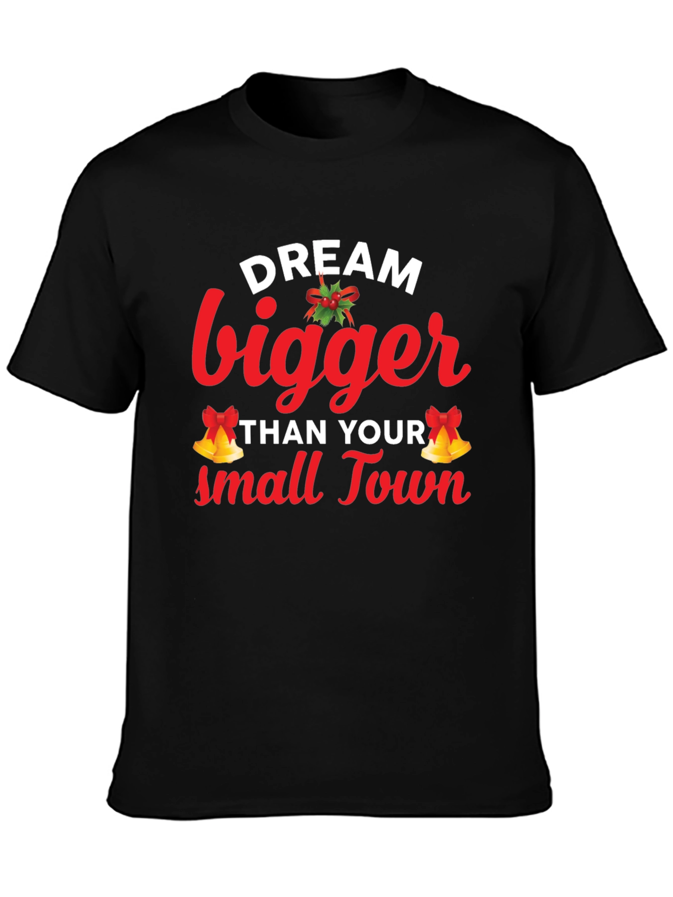 Dream Bigger Graphic Tee