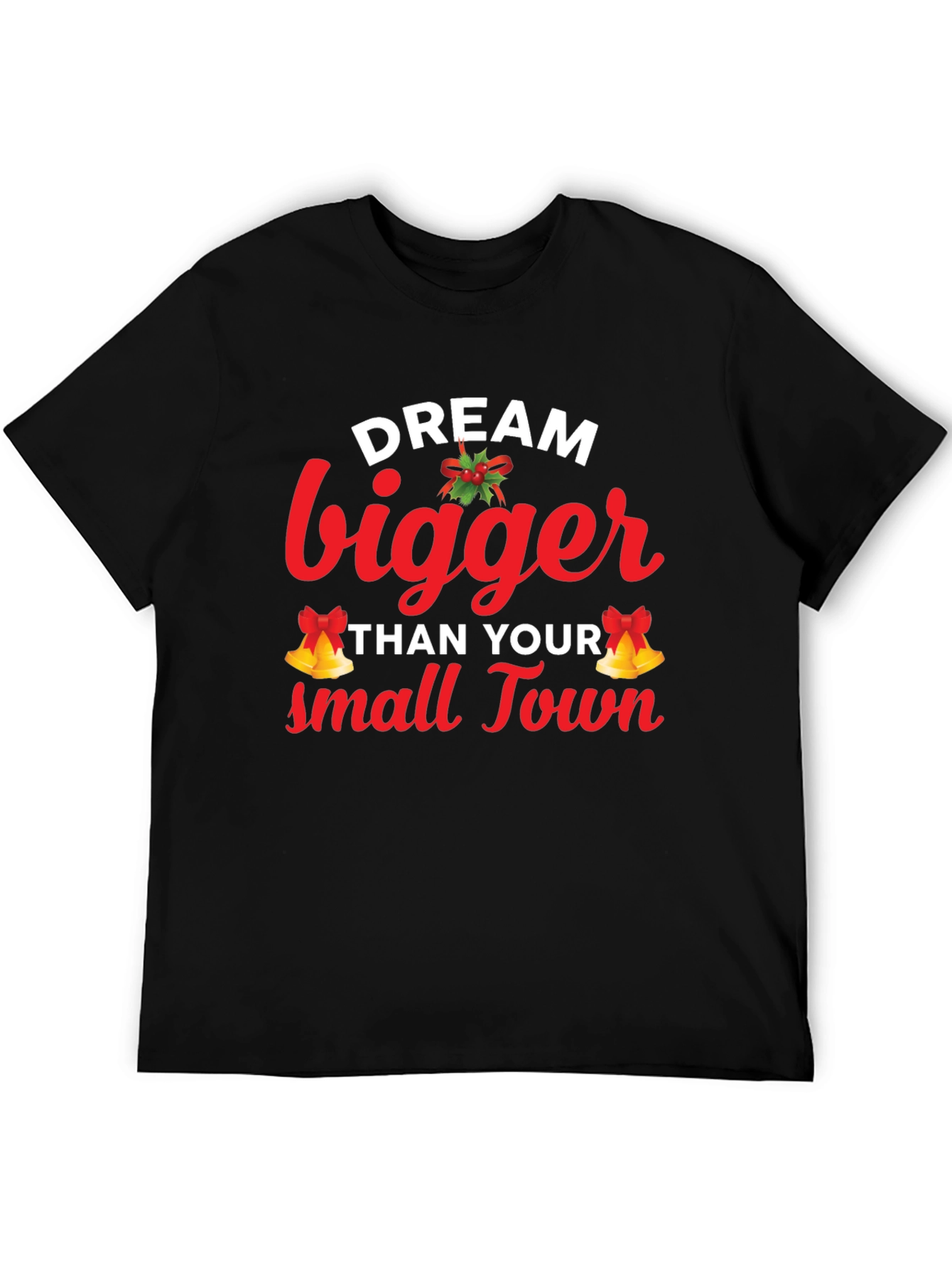 Dream Bigger Graphic Tee