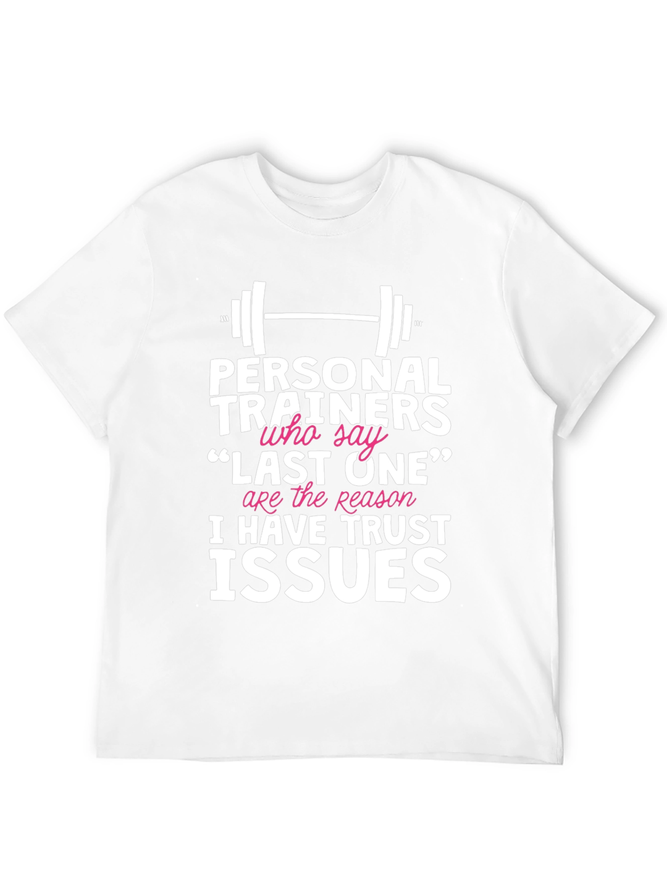 Funny Personal Trainer Trust Issues Graphic Tee