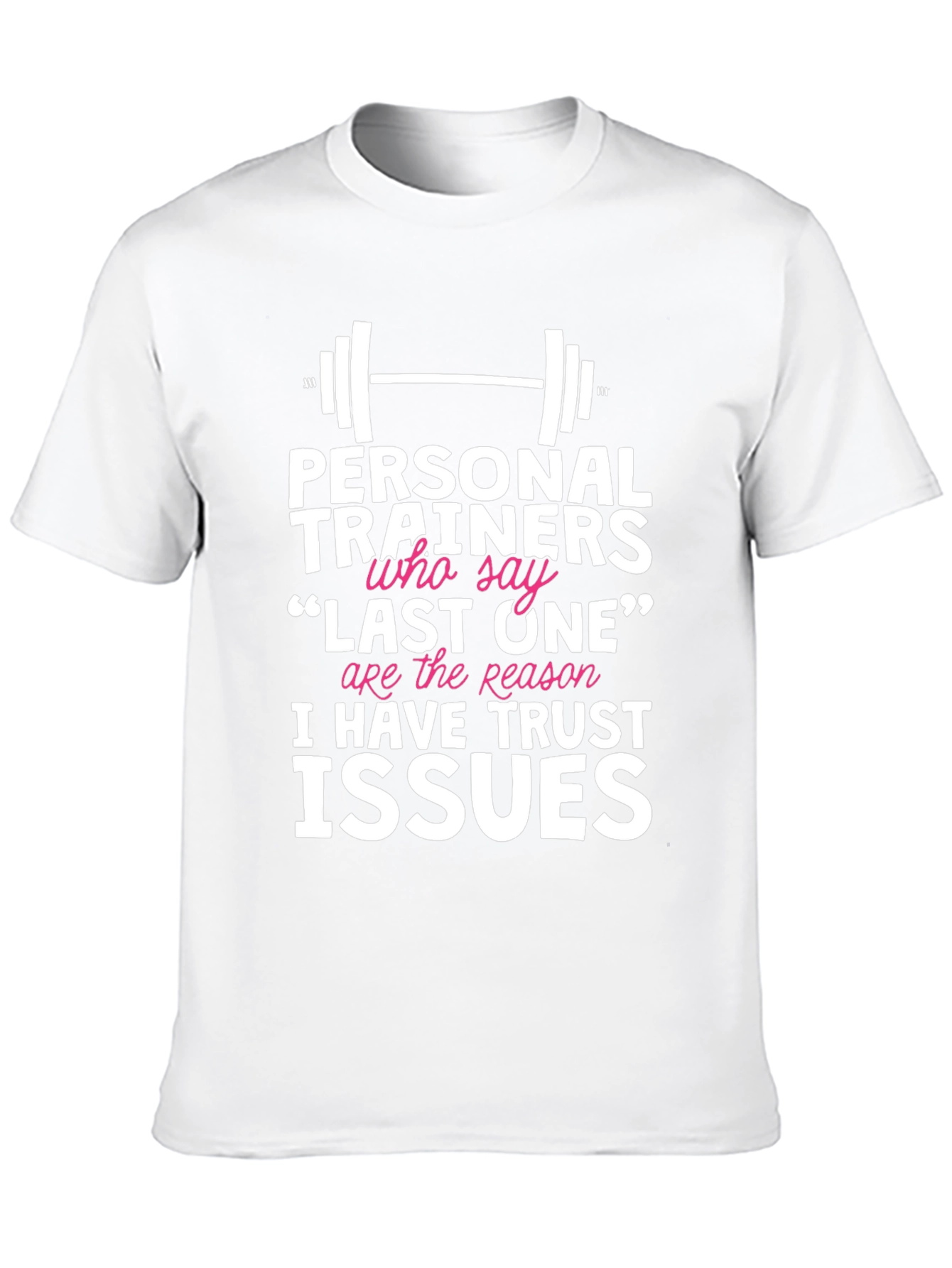Funny Personal Trainer Trust Issues Graphic Tee