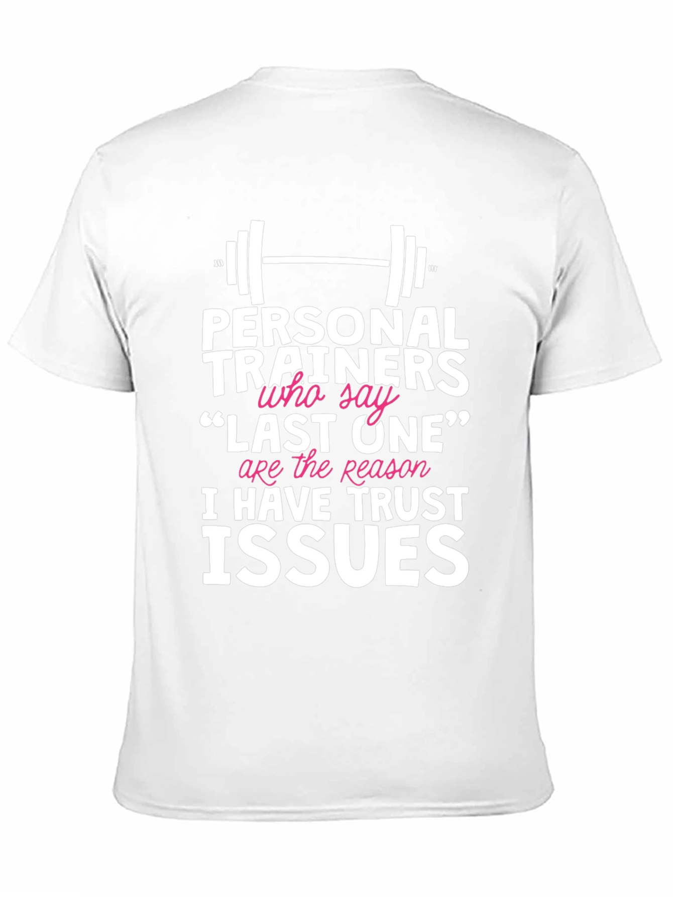Funny Personal Trainer Trust Issues Graphic Tee