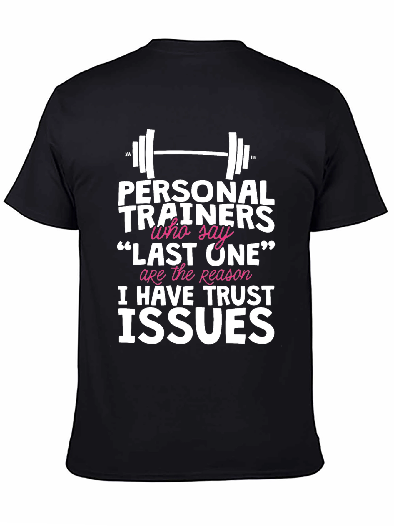 Funny Personal Trainer Trust Issues Graphic Tee