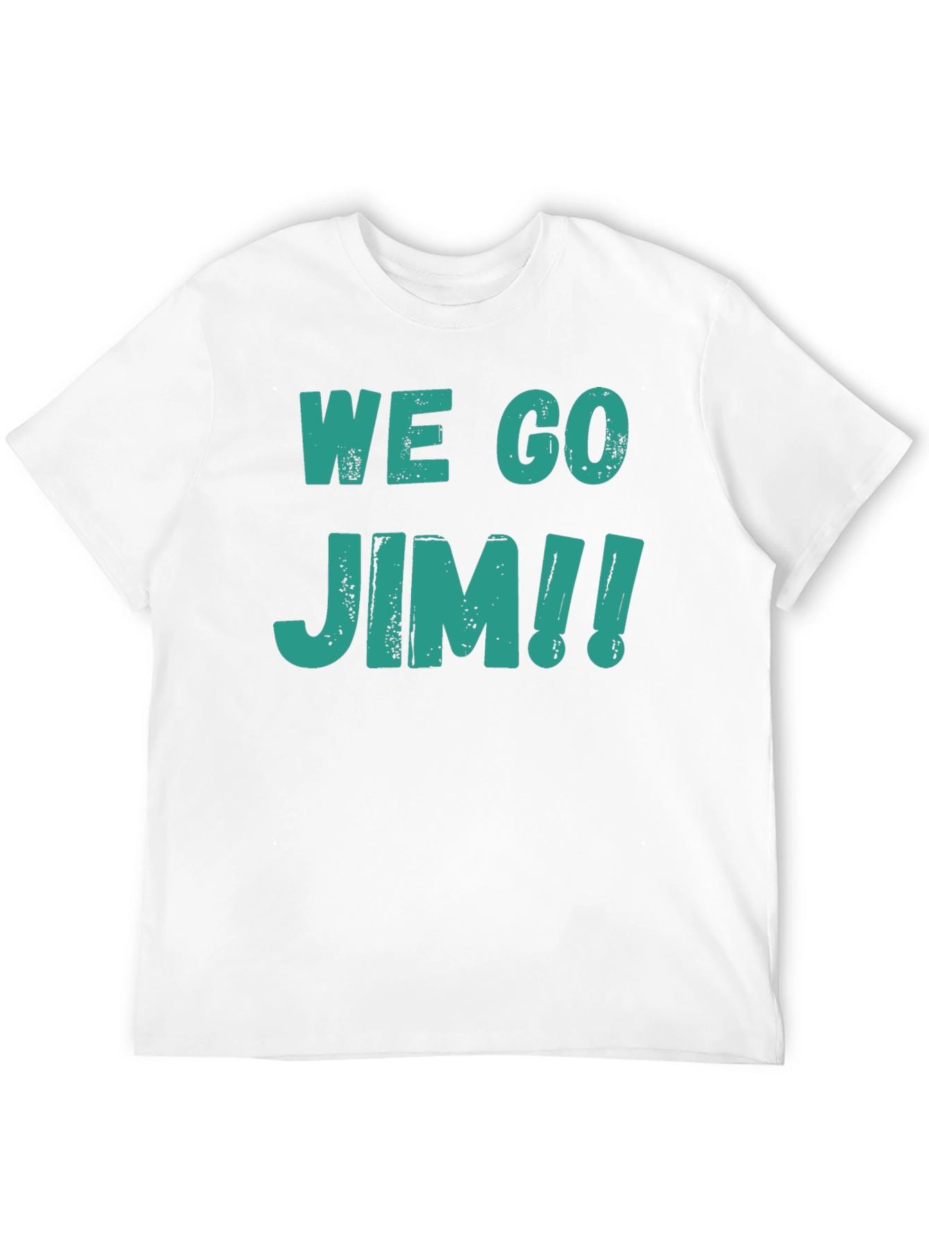 We Go Jim!! Graphic Tee