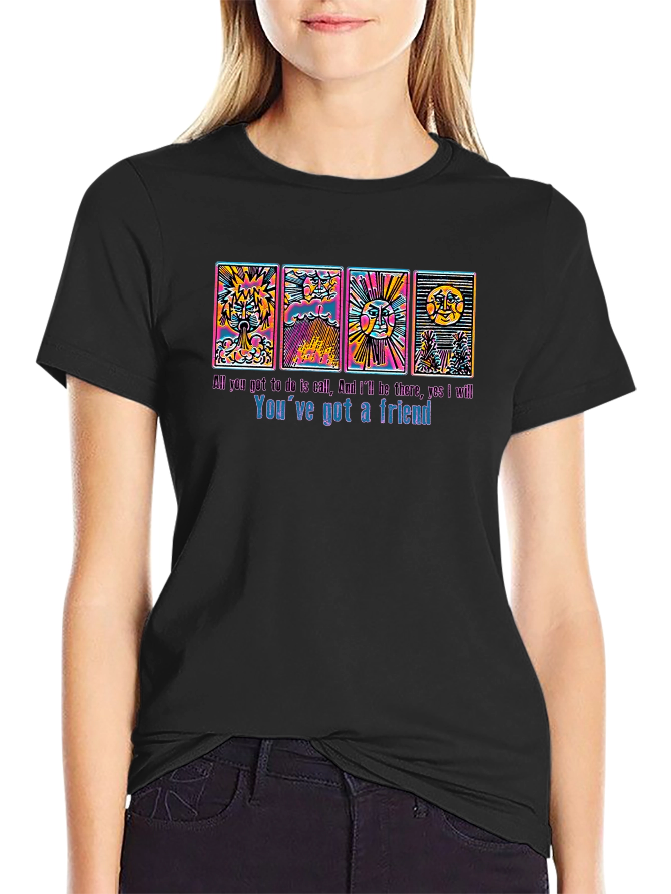 Youve Got a Friend Graphic T-Shirt