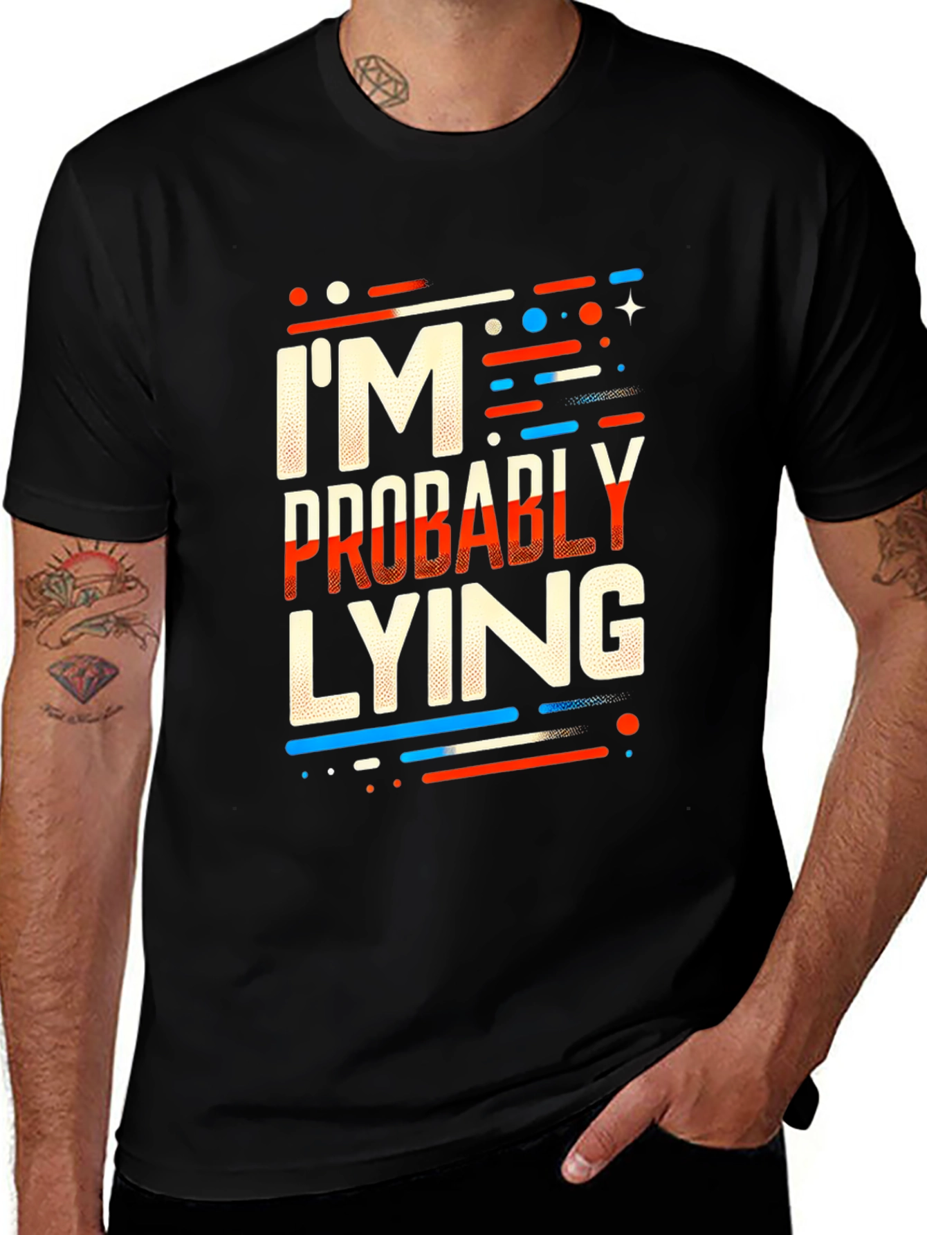 Im Probably Lying Graphic T-Shirt