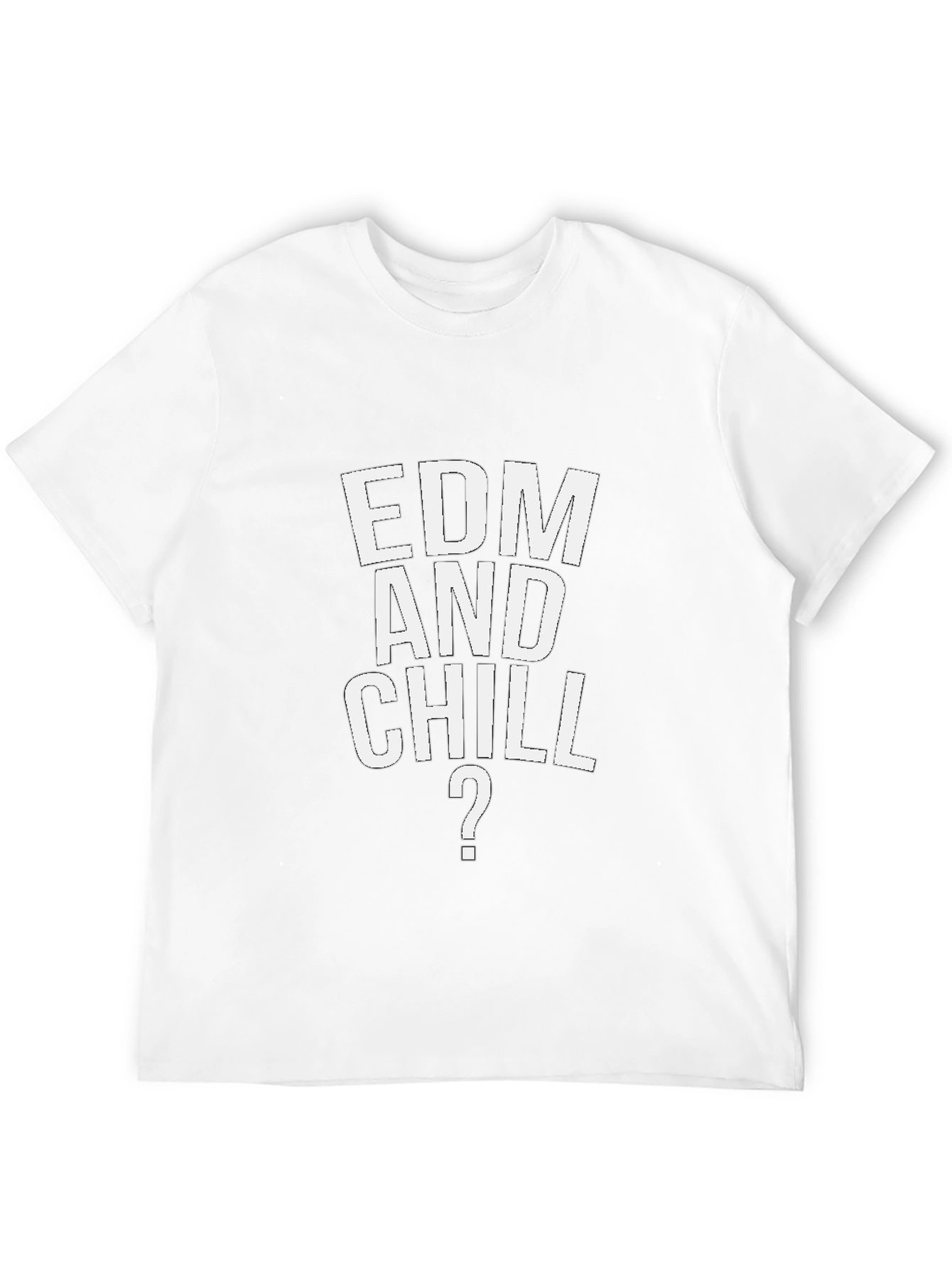EDM and Chill Graphic Tee