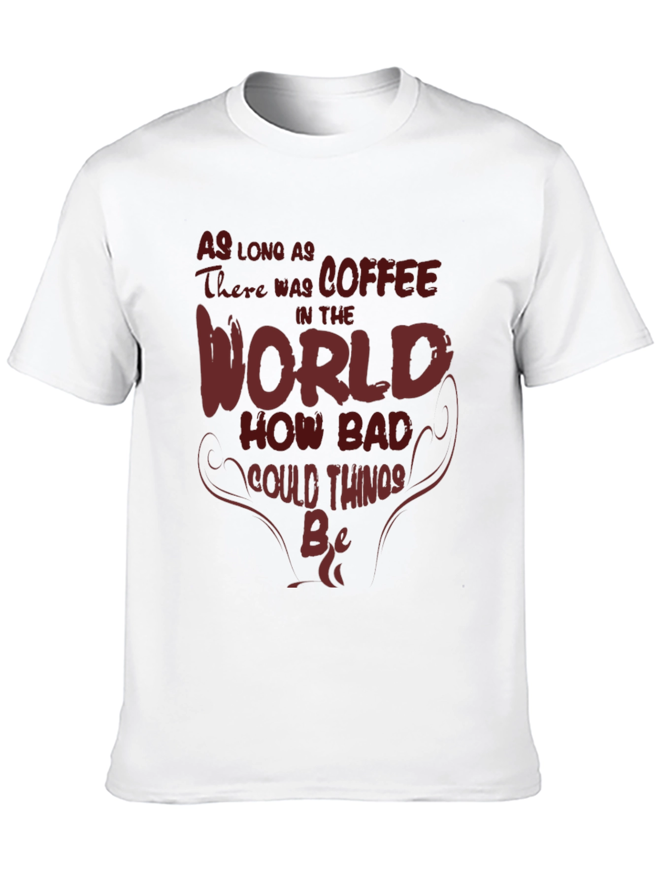 Coffee World T-Shirt - Funny Slogan Tee