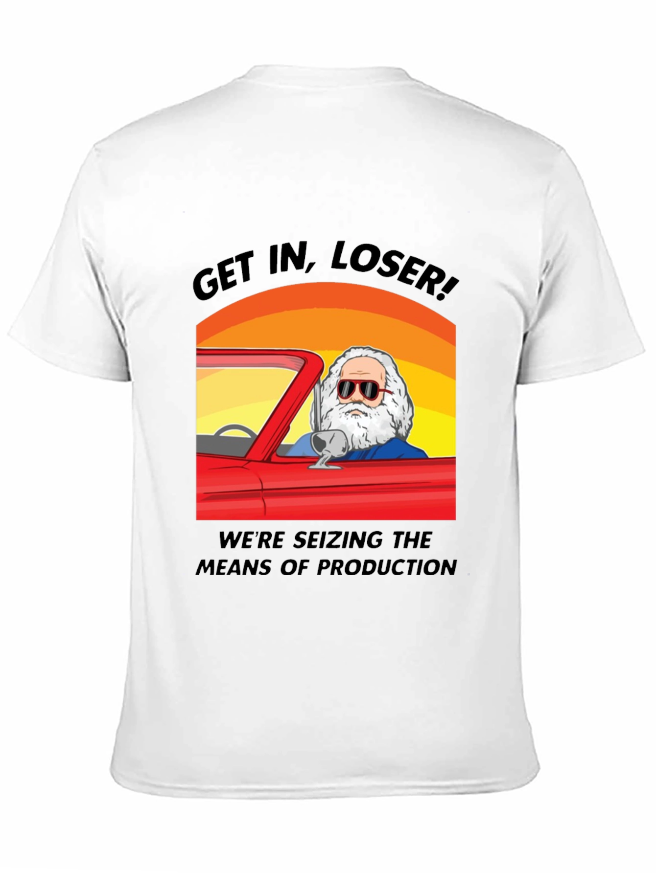Get In Loser Tee - Seize Production!