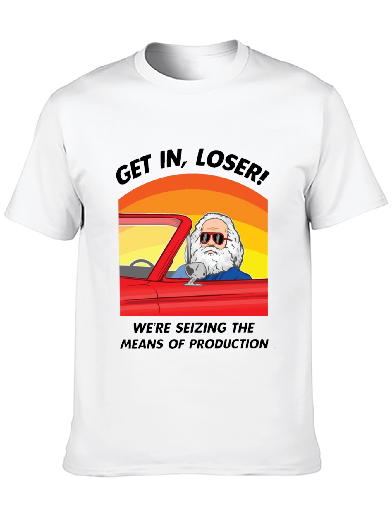 Get In Loser Tee - Seize Production!
