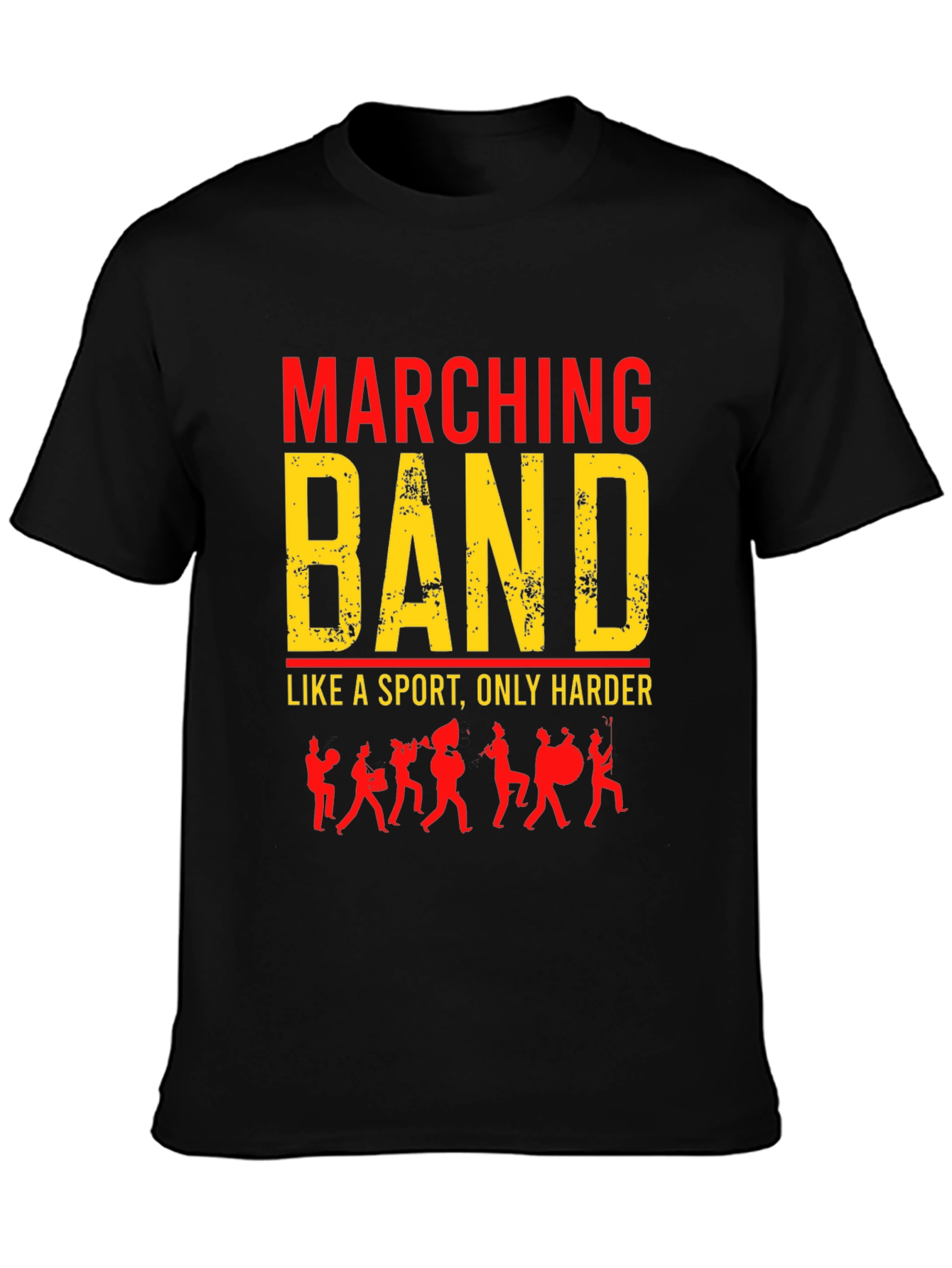 Marching Band Like a Sport Only Harder Tee
