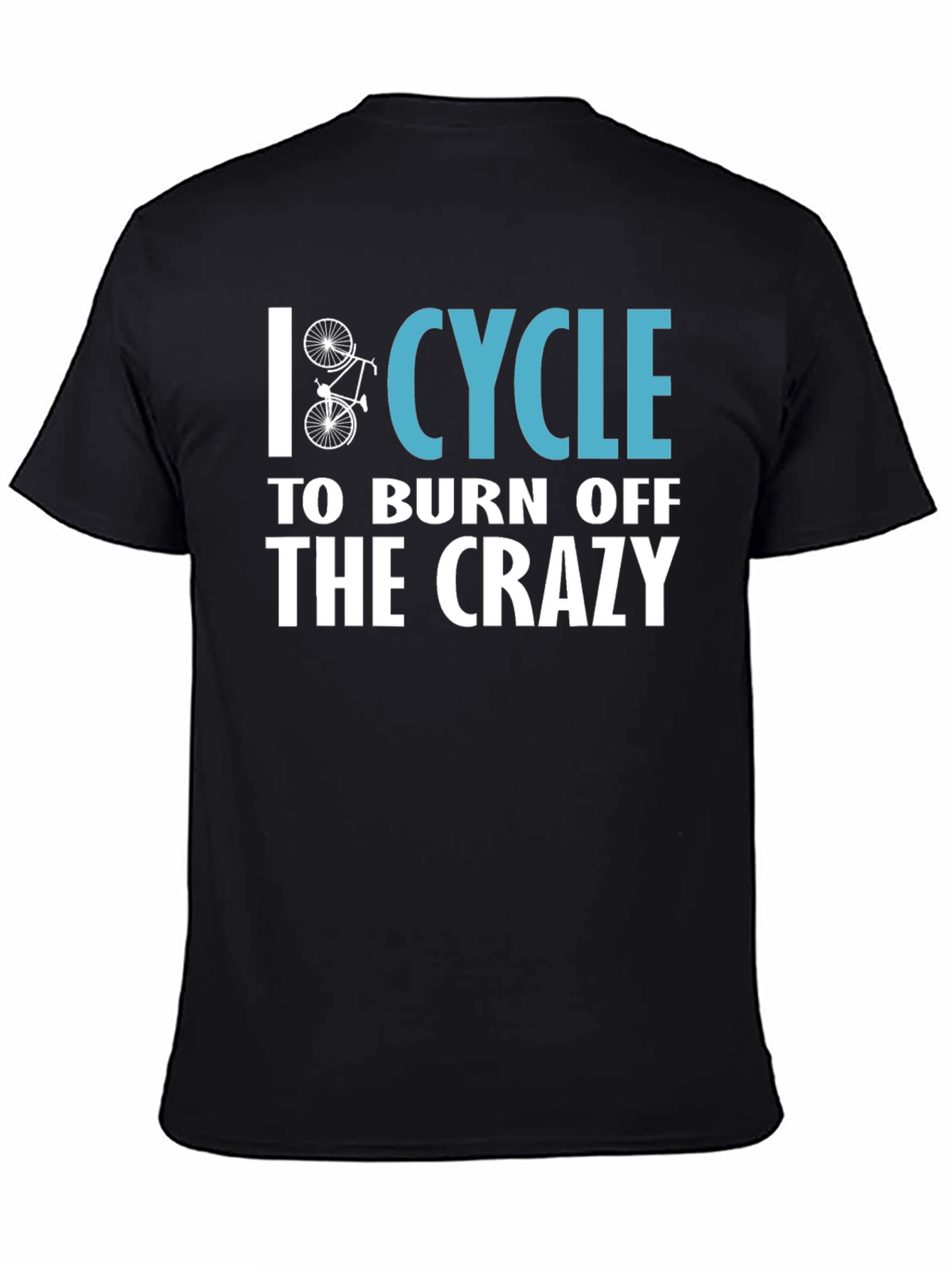 Cycle to Burn Off The Crazy T-Shirt