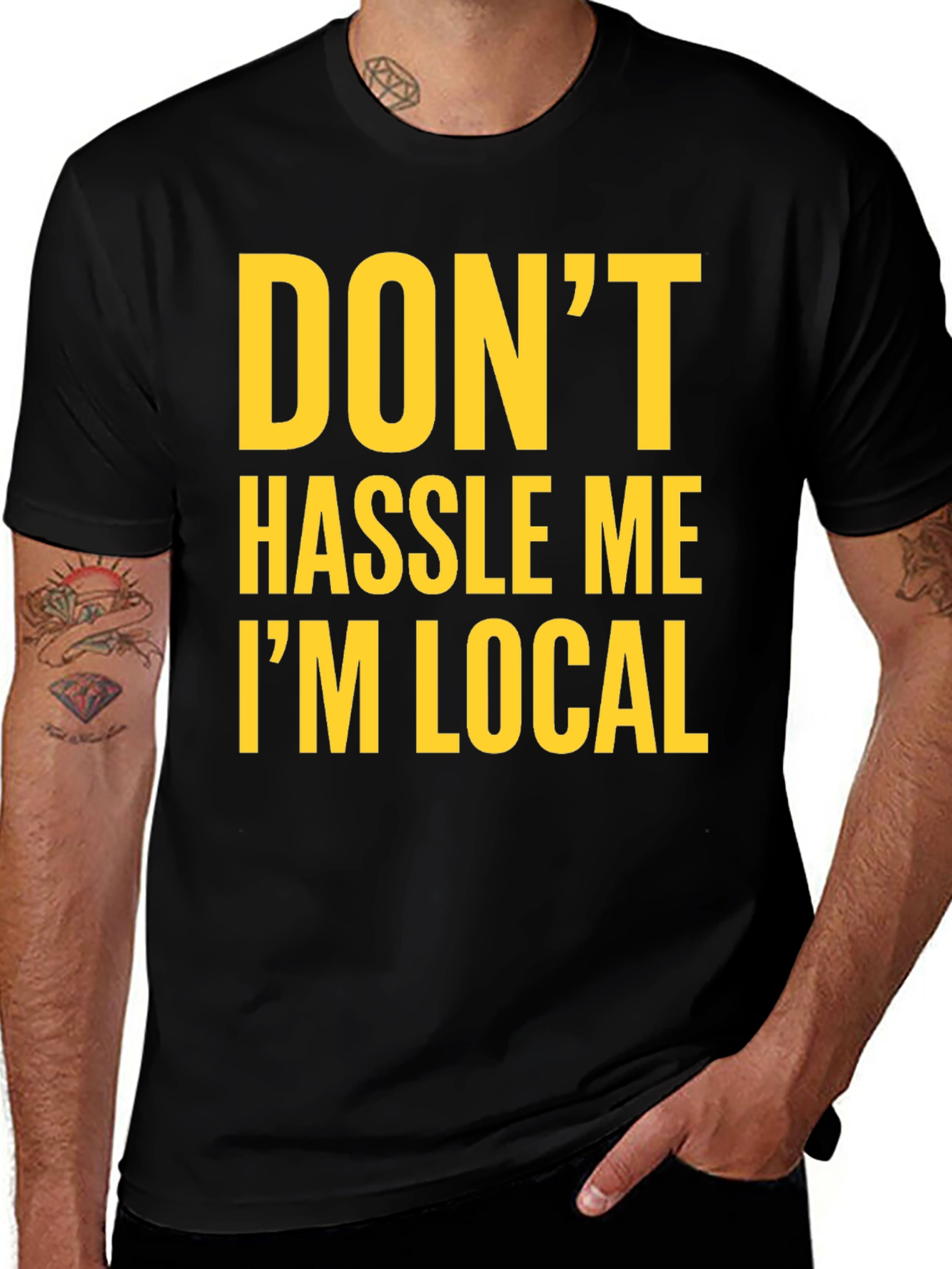 Dont Hassle Me Im Local Graphic Tee - Black