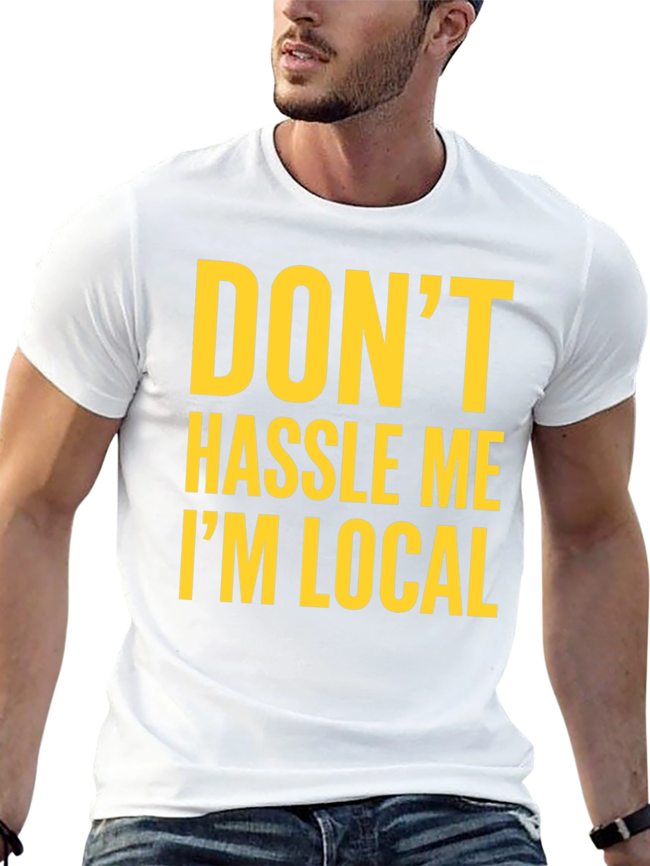 Dont Hassle Me Im Local Graphic Tee - Black