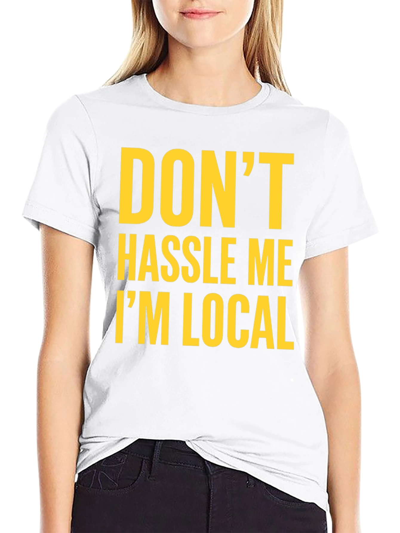 Dont Hassle Me Im Local Graphic Tee - Black