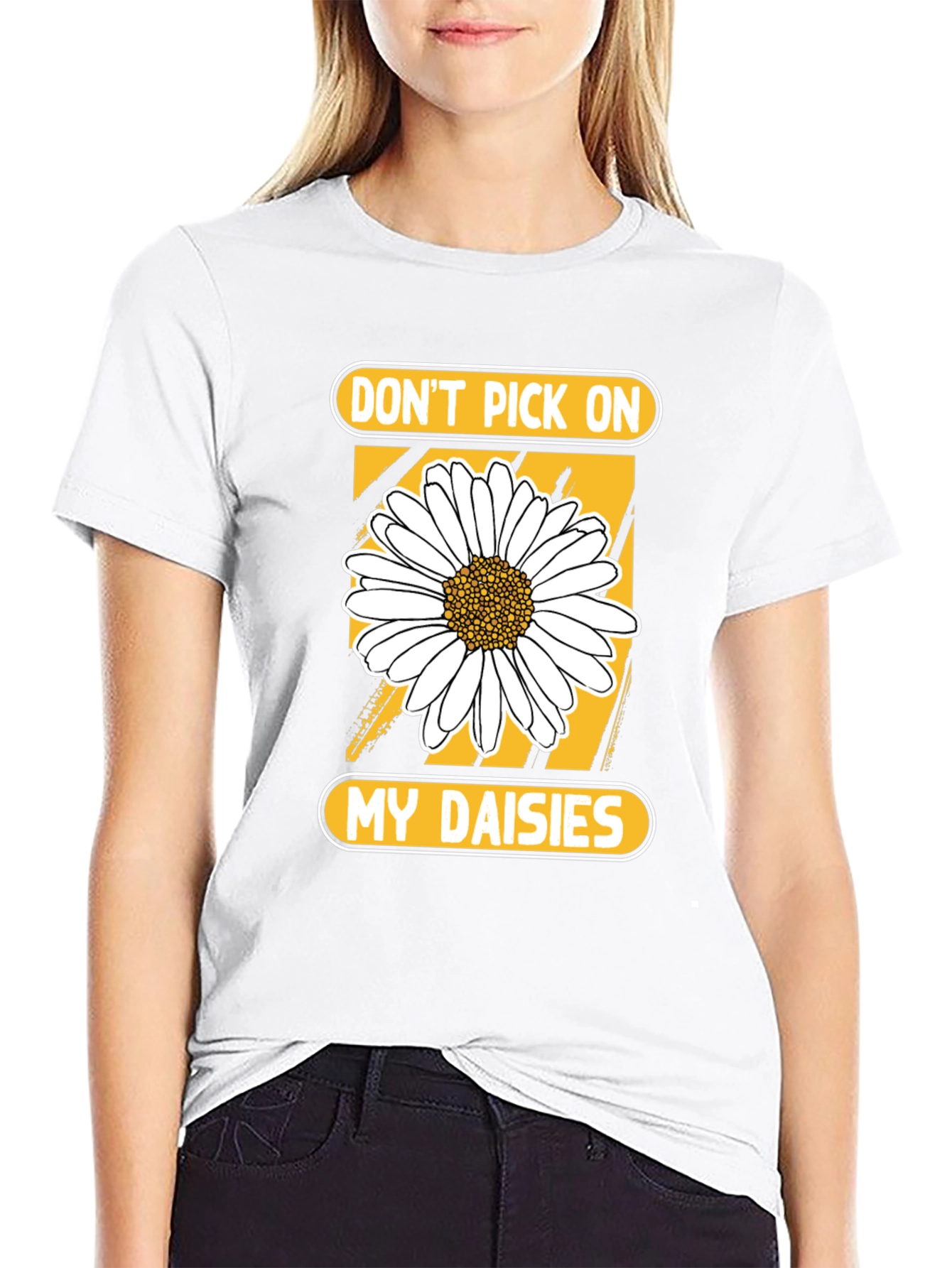 Dont Pick On My Daisies T-Shirt