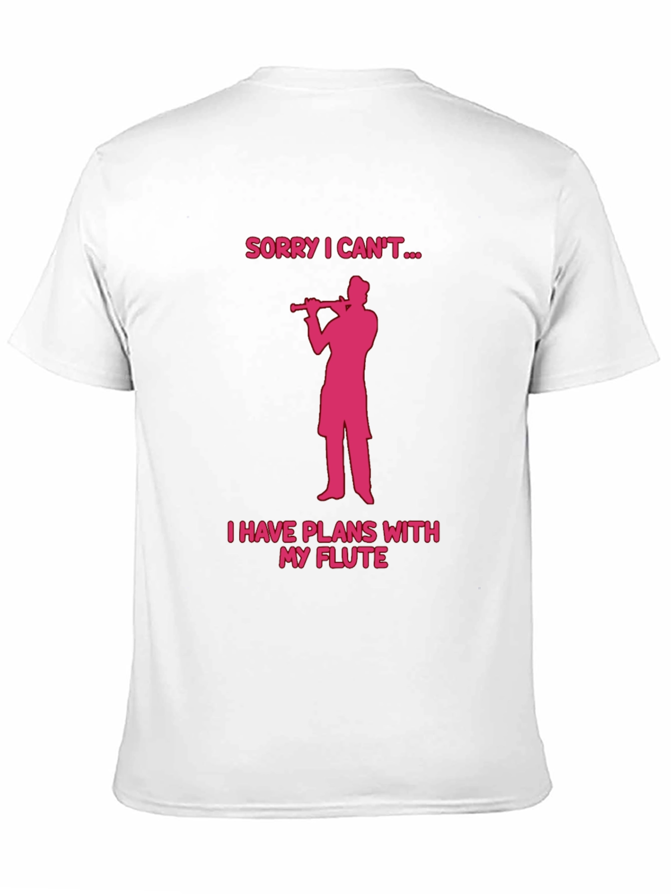 Flute Player T-Shirt - Sorry I Cant...