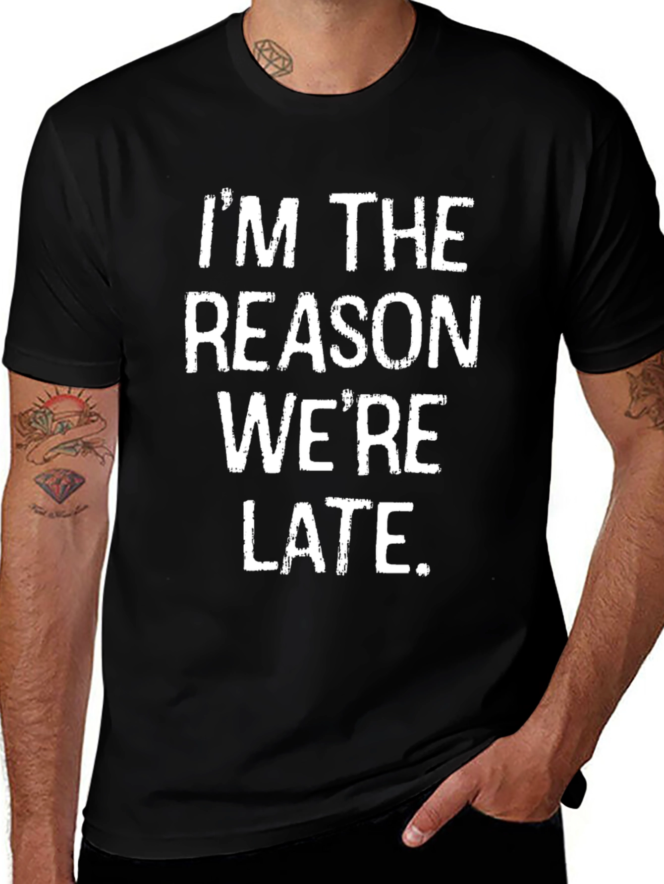 Im the Reason Were Late Graphic T-Shirt