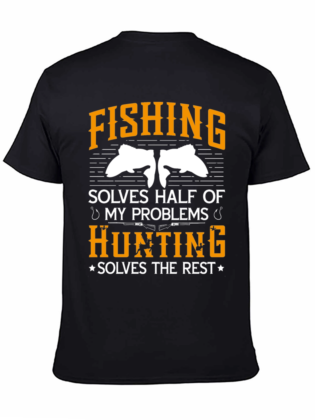 Fishing & Hunting Solve My Problems T-Shirt