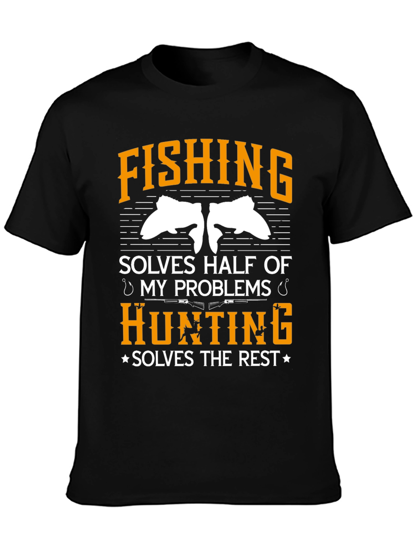 Fishing & Hunting Solve My Problems T-Shirt
