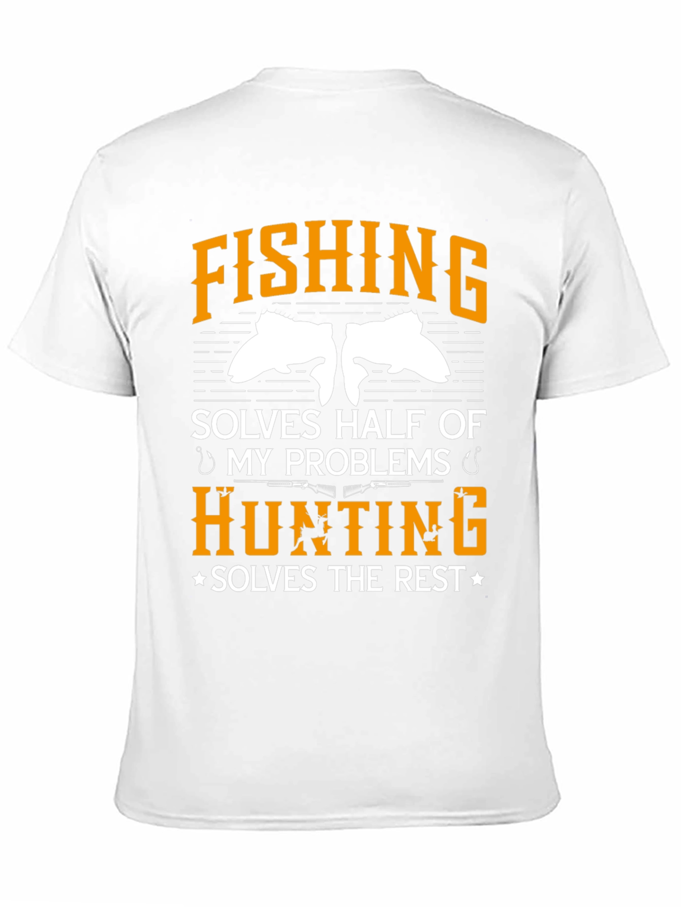 Fishing & Hunting Solve My Problems T-Shirt