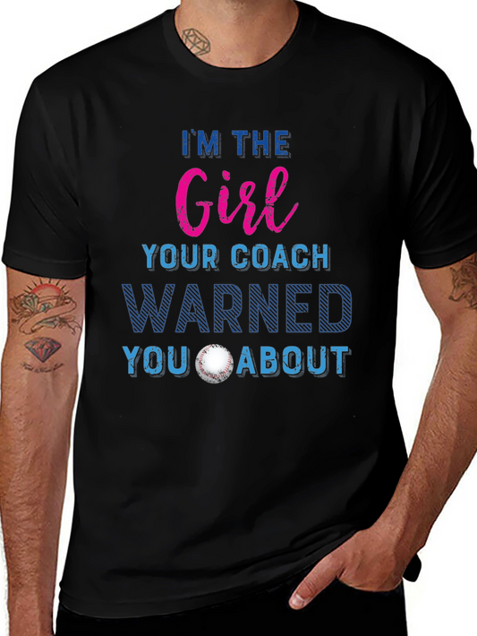 Girl Your Coach Warned You About T-Shirt