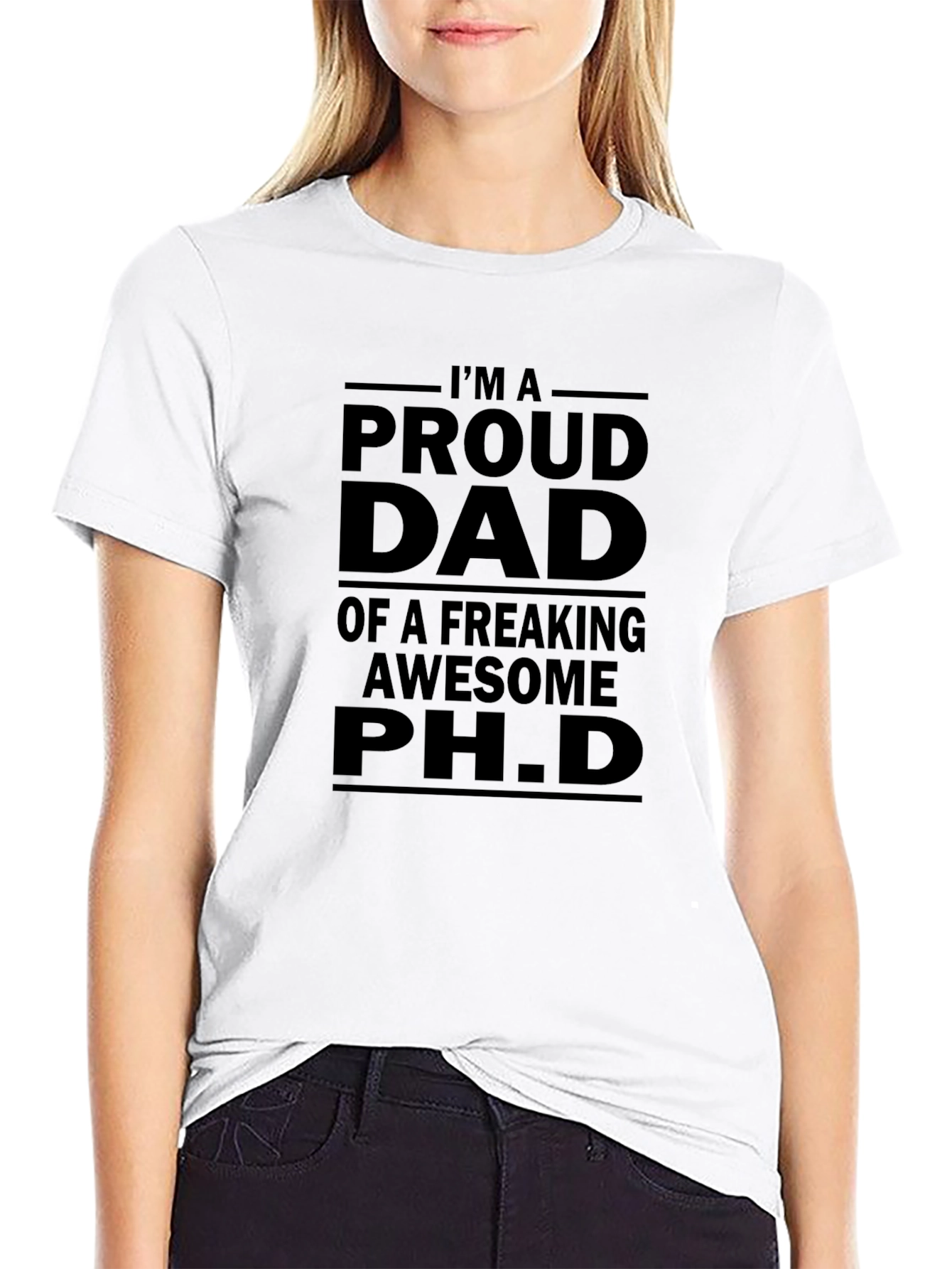 Proud Dad of a Ph.D. Black T-Shirt