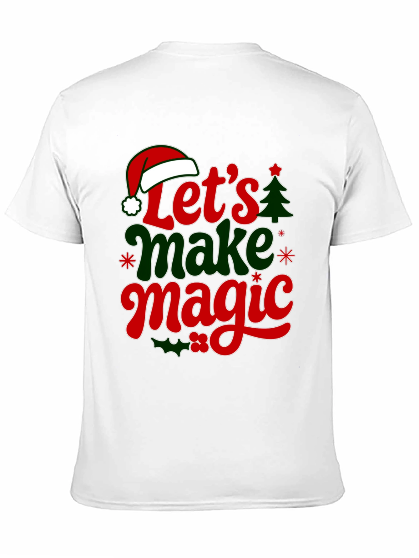 Lets Make Magic Christmas Graphic Tee