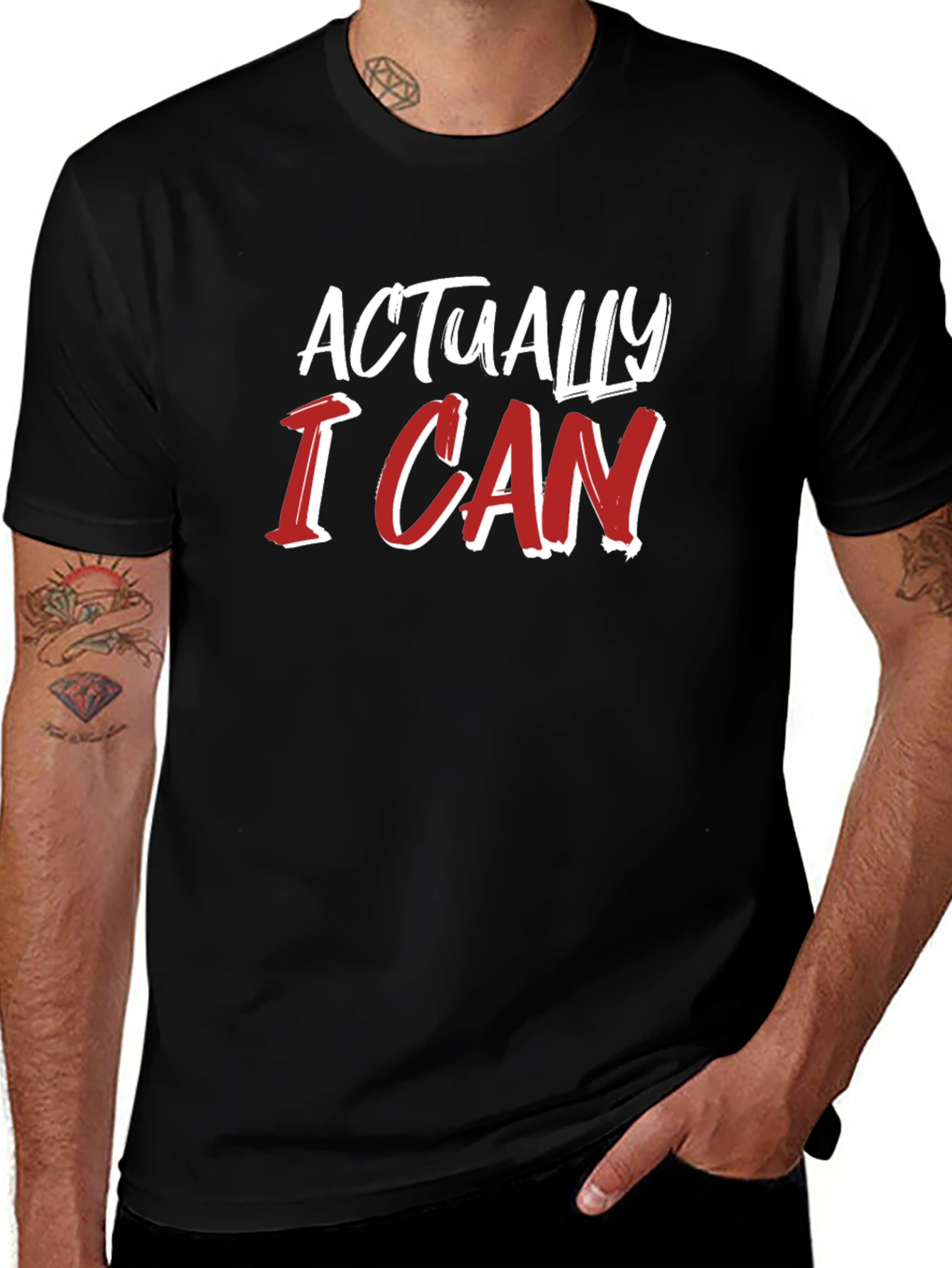Actually I Can T-Shirt - Motivational Tee