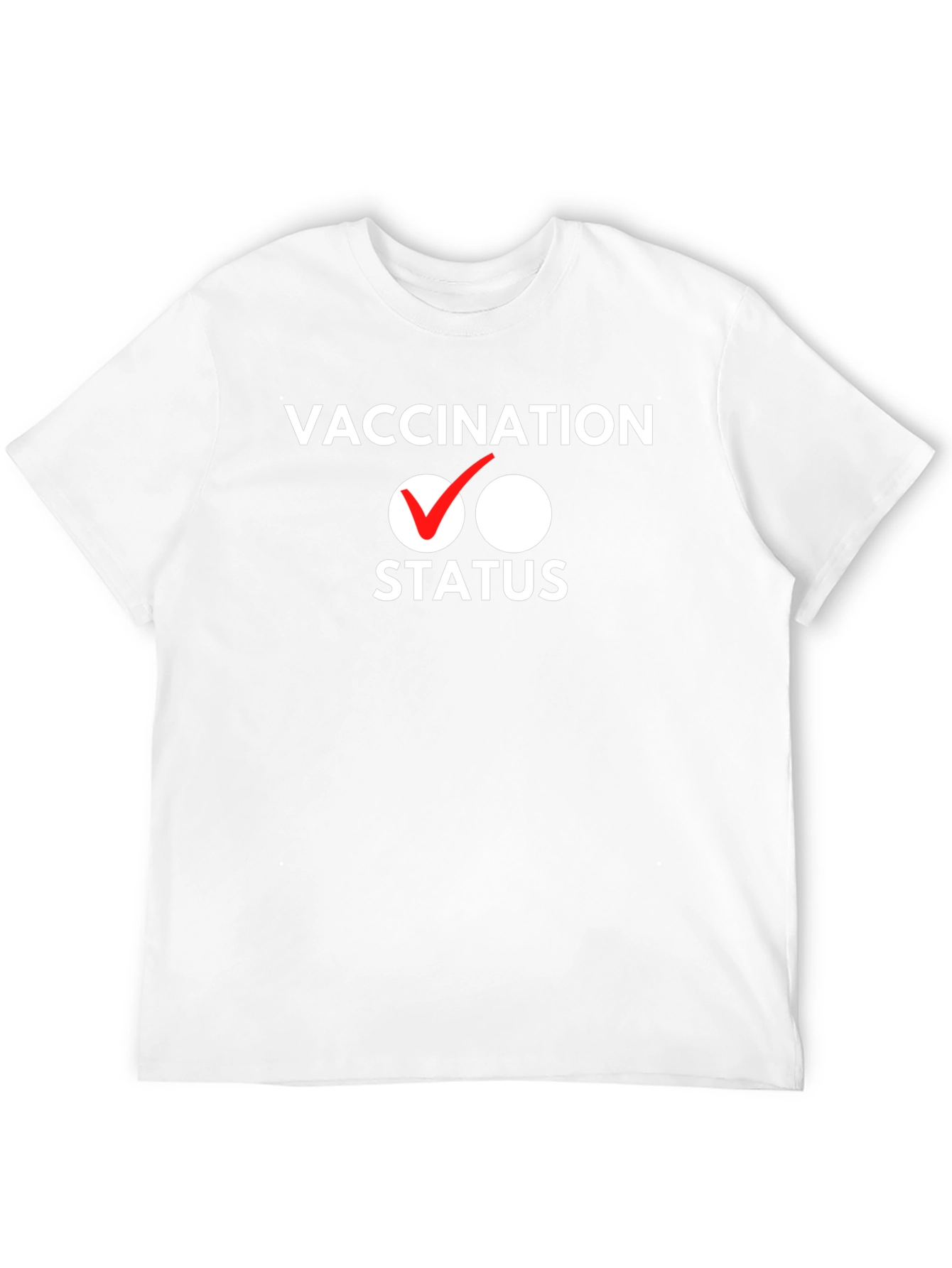 Vaccination Status T-Shirt - Funny Graphic Tee