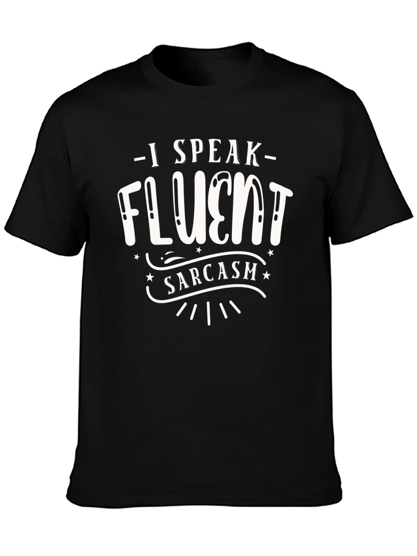 Fluent Sarcasm Graphic Tee