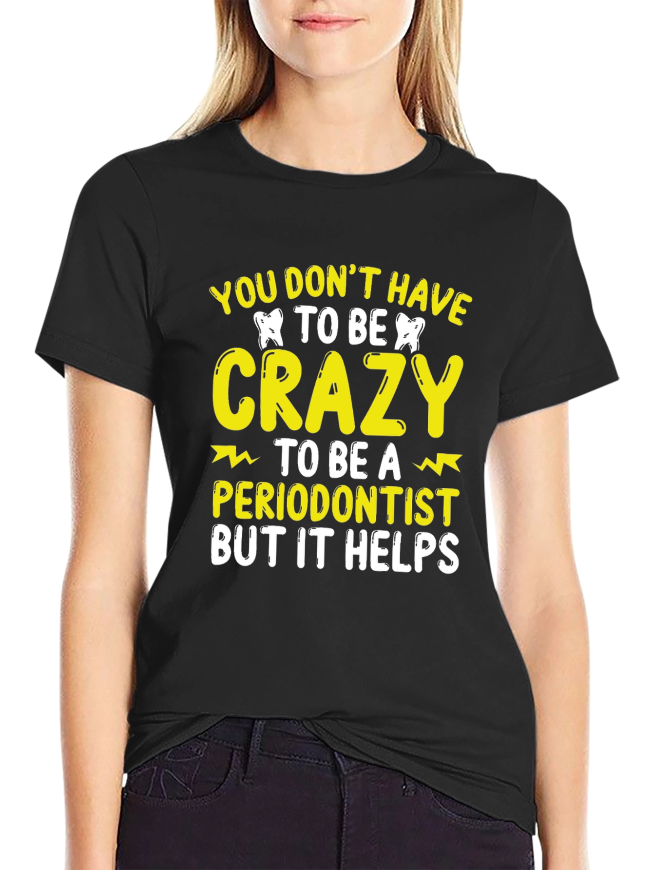 Crazy Periodontist T-Shirt Funny Dentist Tee