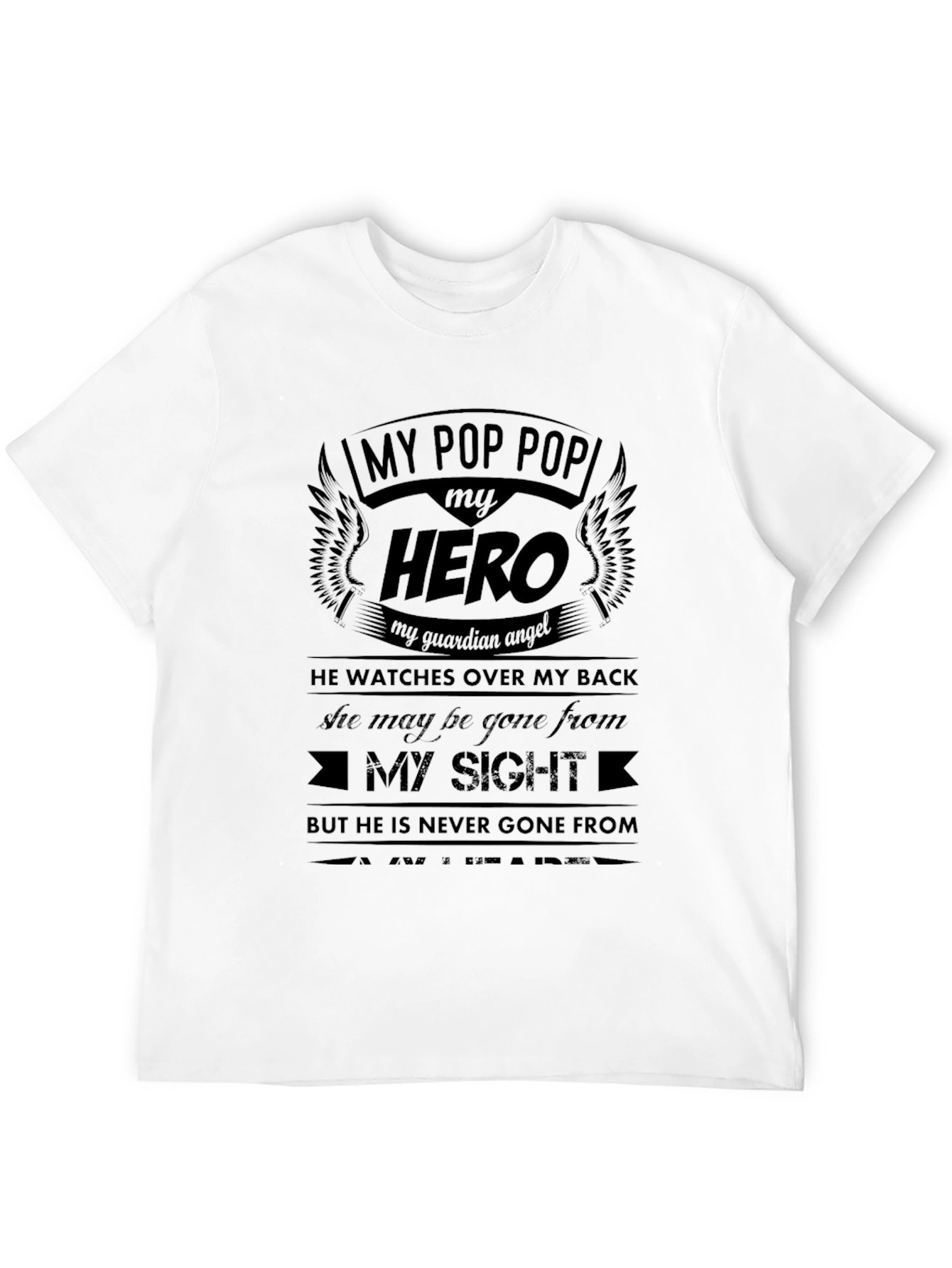 My Pop Pop My Hero Memorial T-Shirt