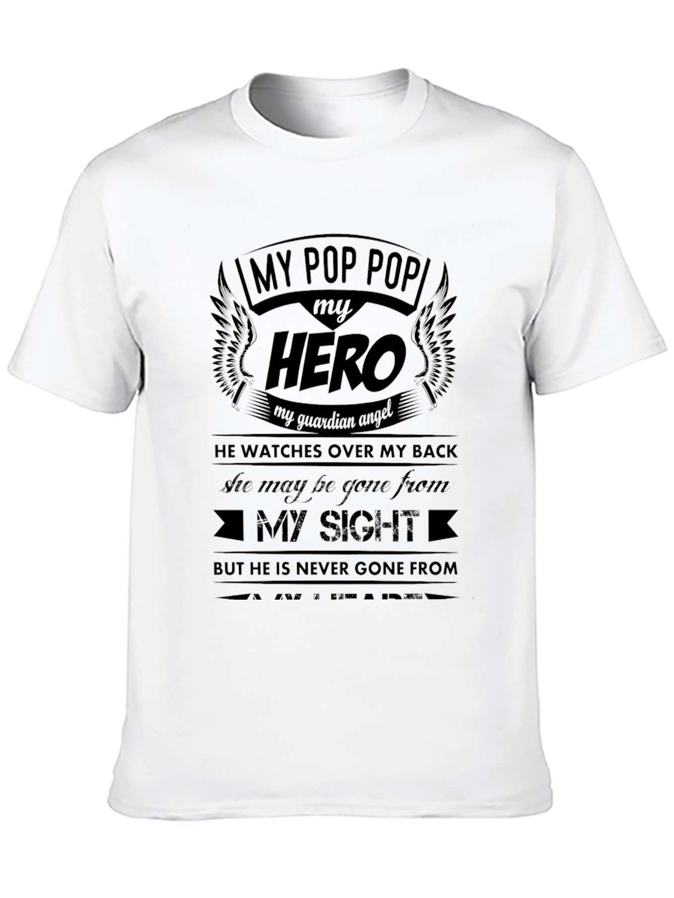 My Pop Pop My Hero Memorial T-Shirt