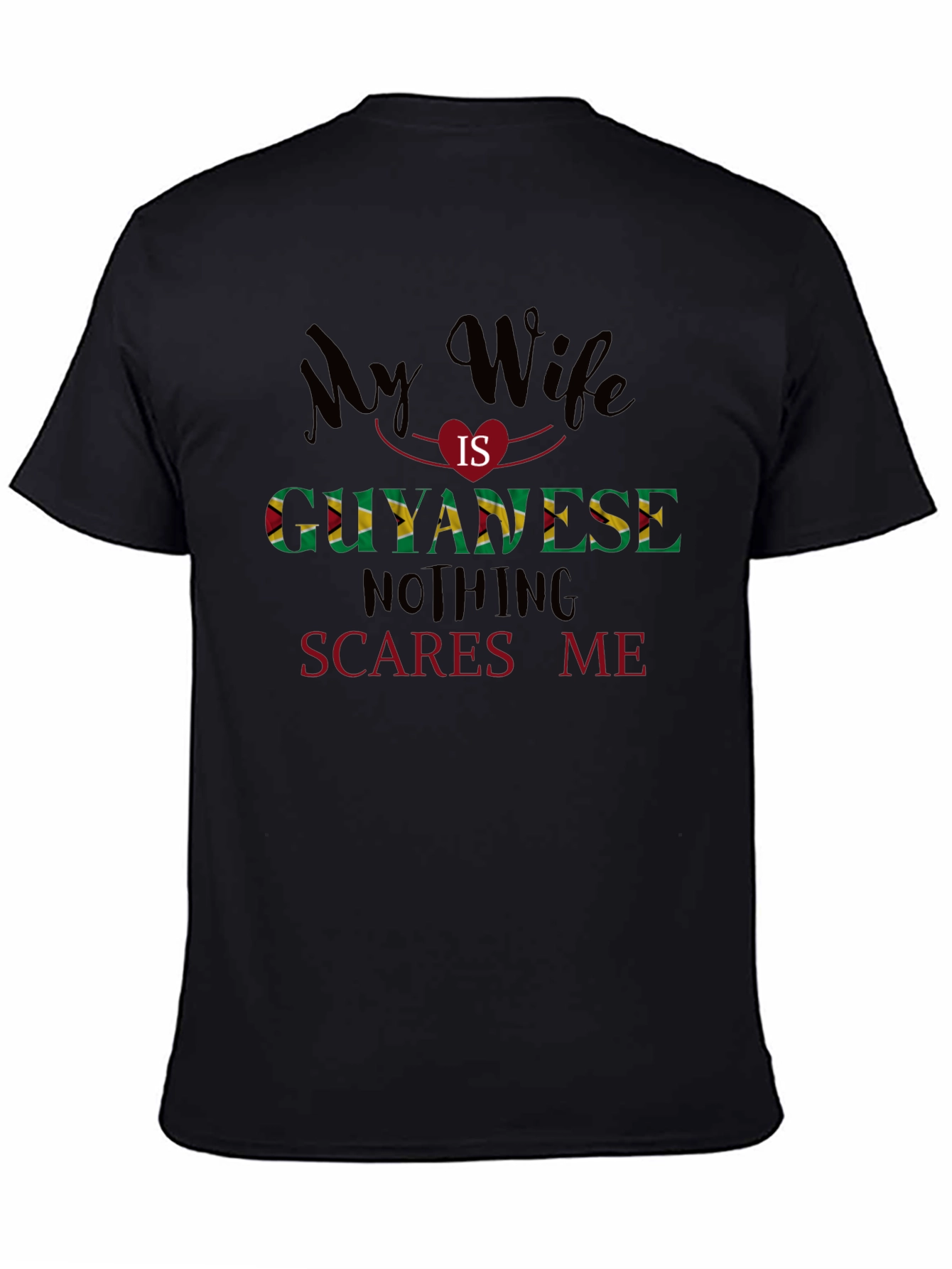 Guyanese Wife T-Shirt - Funny Husband Gift