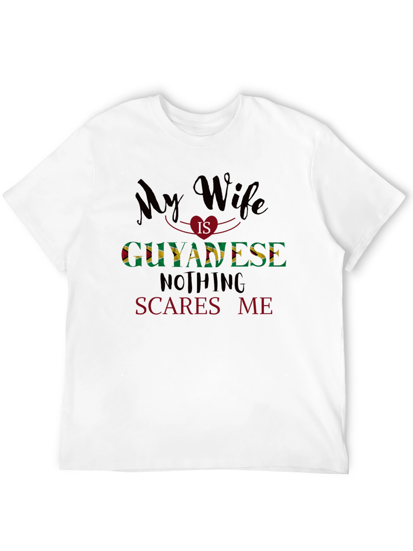 Guyanese Wife T-Shirt - Funny Husband Gift