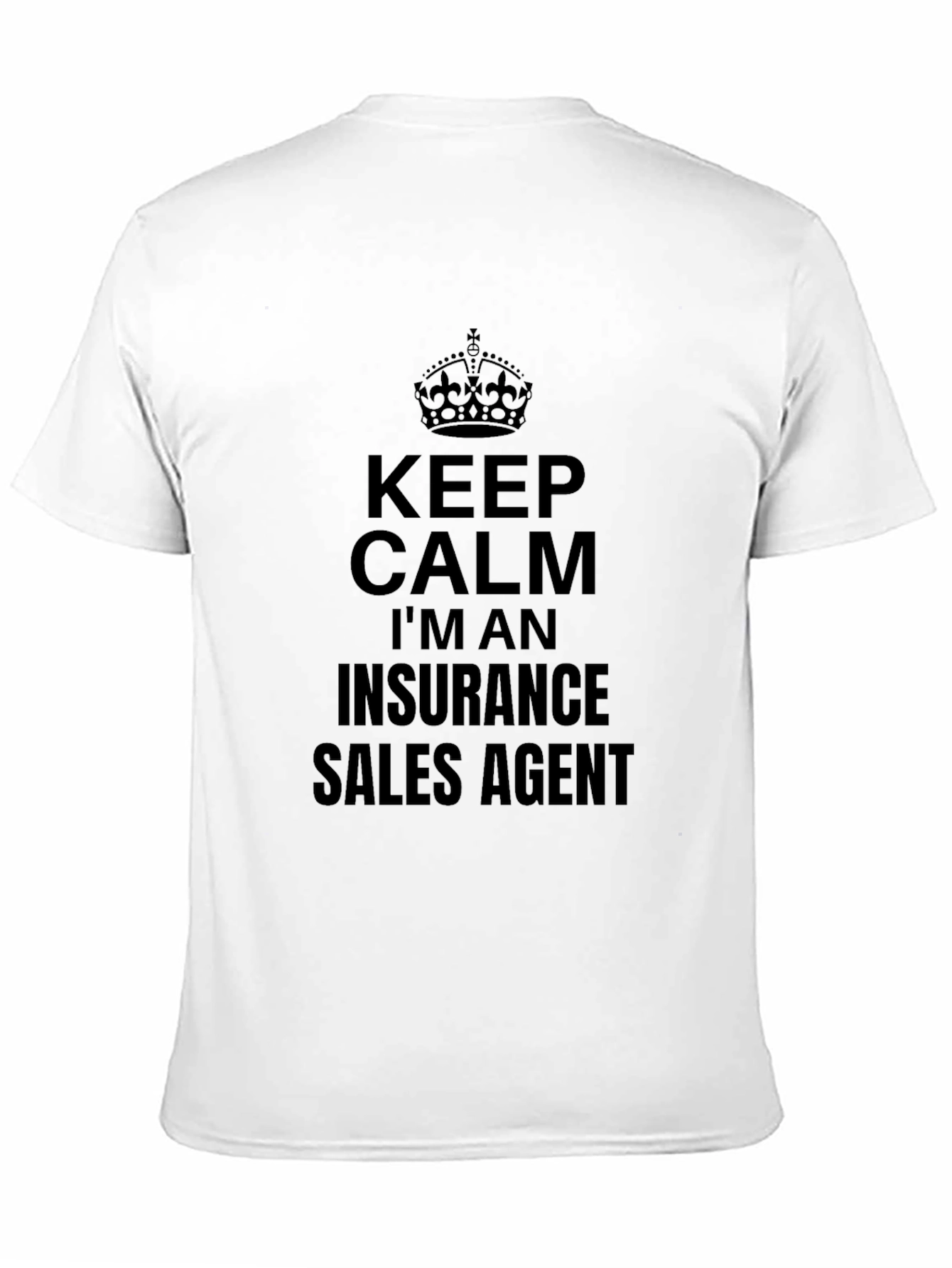 Keep Calm Insurance Agent T-Shirt