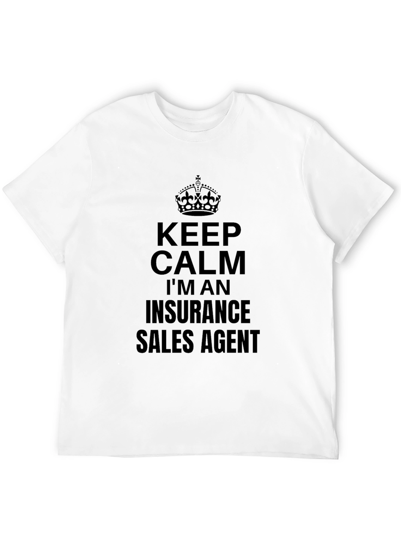 Keep Calm Insurance Agent T-Shirt