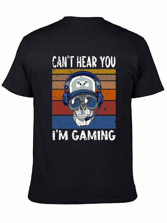 Gamer Skull T-Shirt: Cant Hear You Im Gaming!
