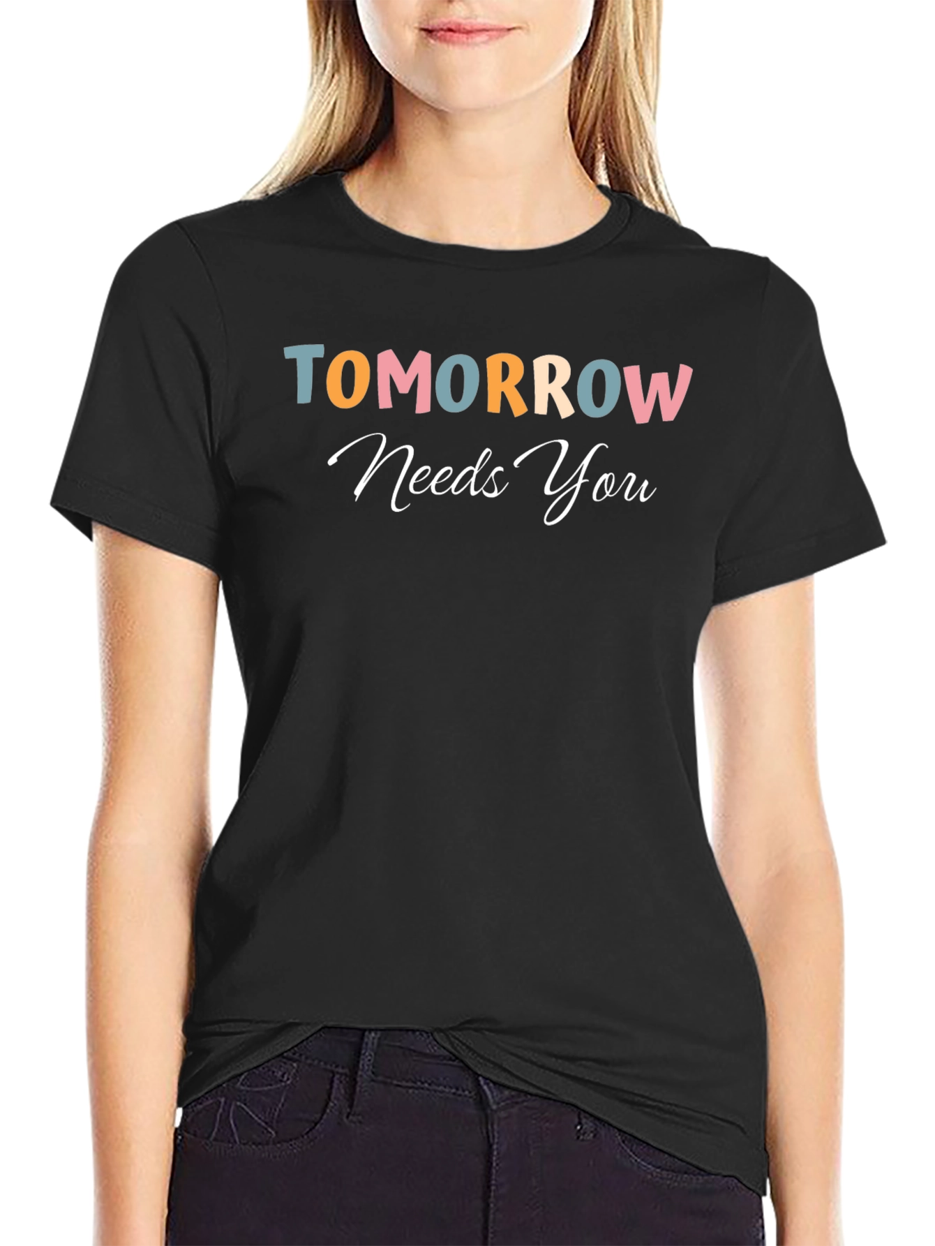 Tomorrow Needs You Graphic Tee - Motivational Shirt