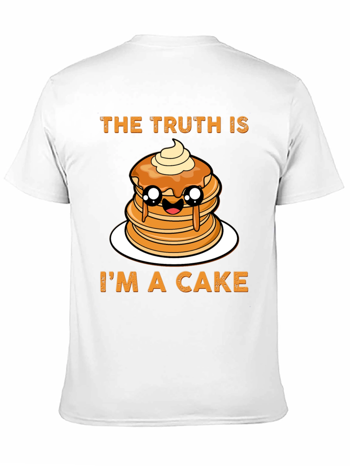 The Truth Is Im A Cake T-Shirt