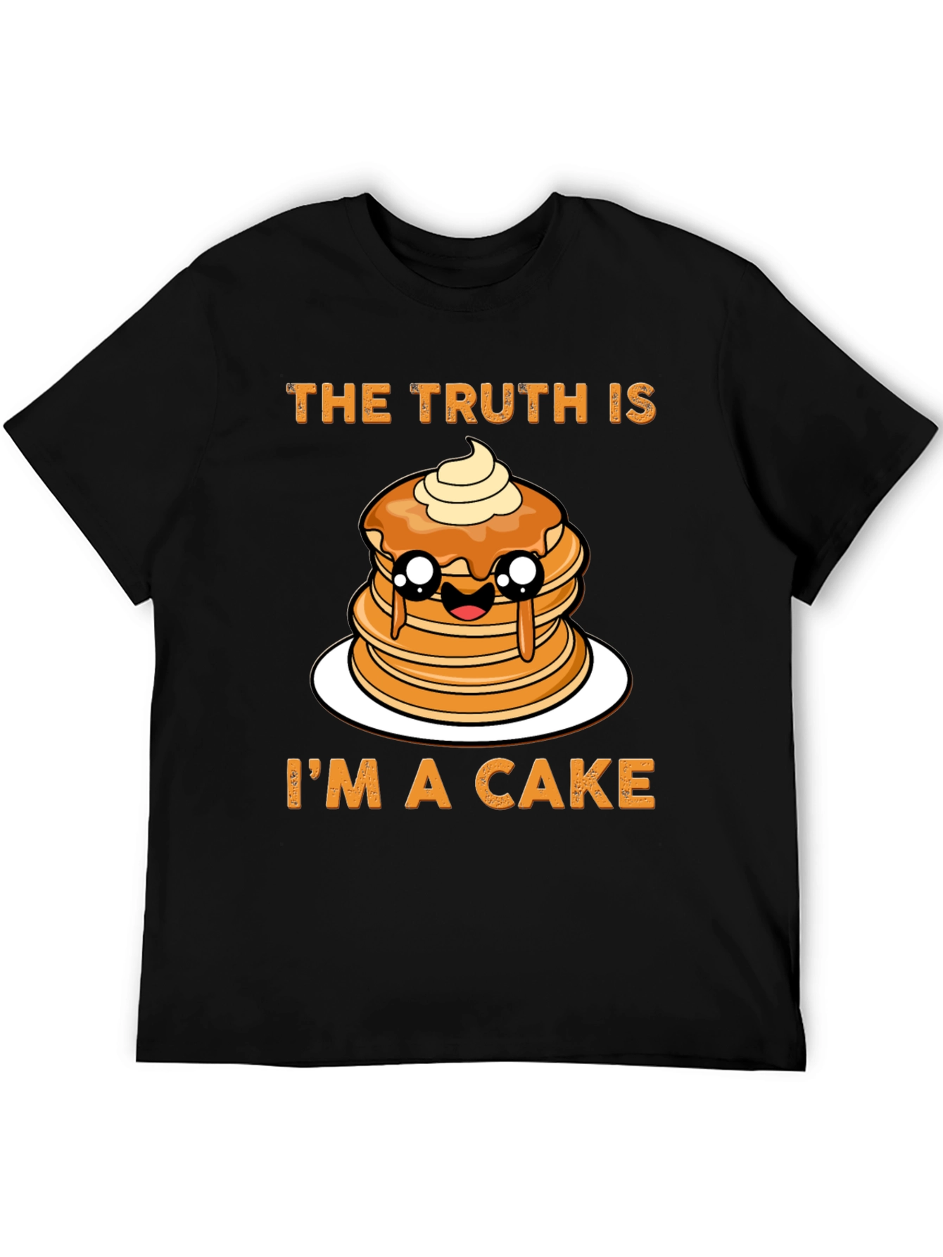 The Truth Is Im A Cake T-Shirt