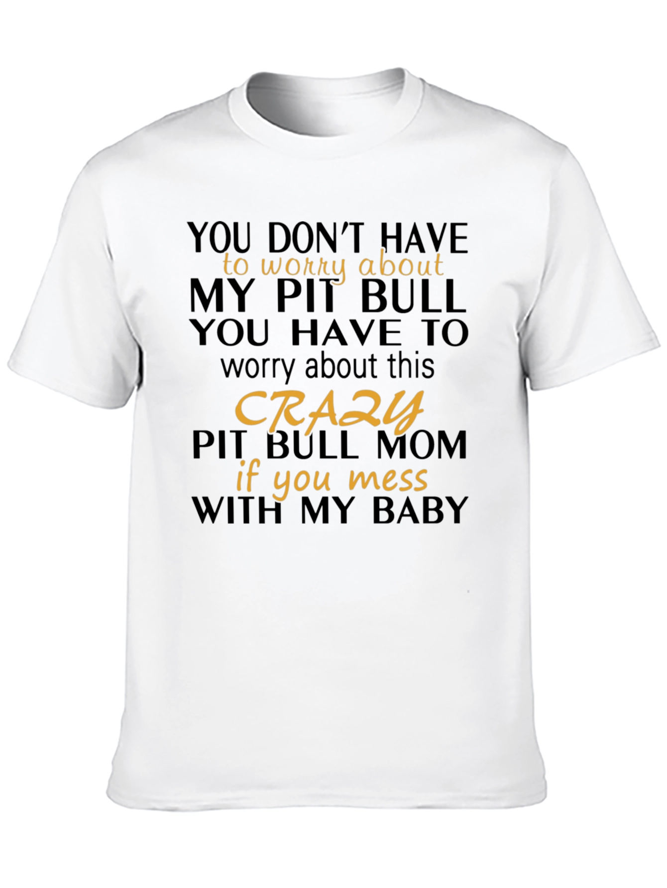 Crazy Pit Bull Mom Graphic Tee