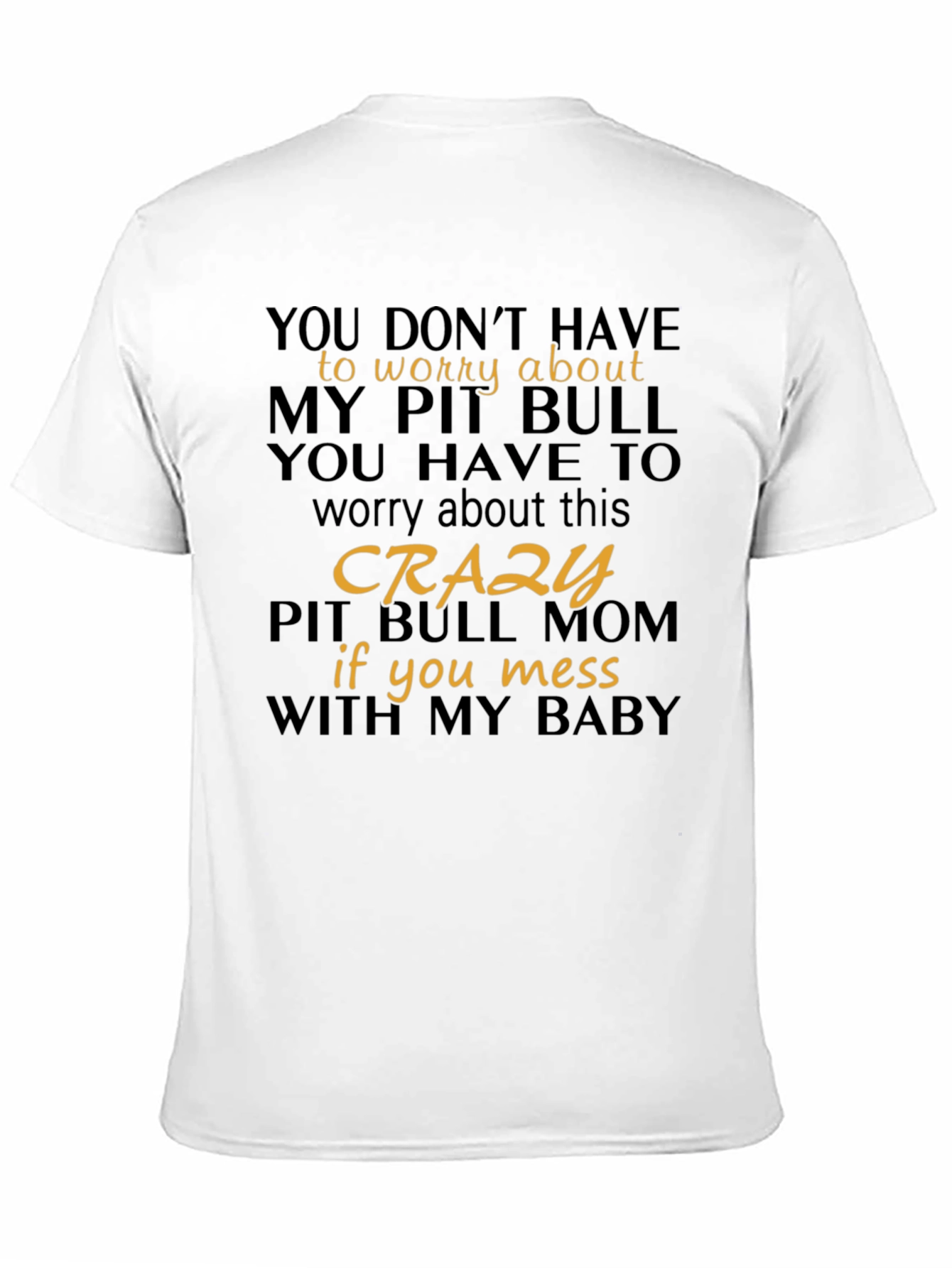 Crazy Pit Bull Mom Graphic Tee